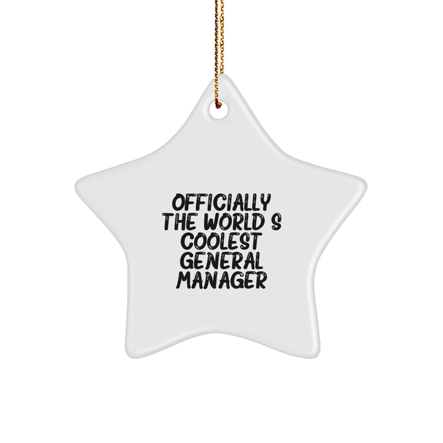 General Manager Gifts - Funny Star Ornament 'Officially The World's Coolest General Manager' for General Manager - Gifts from Friends and Family for Christmas Unique Gifts - Image 1
