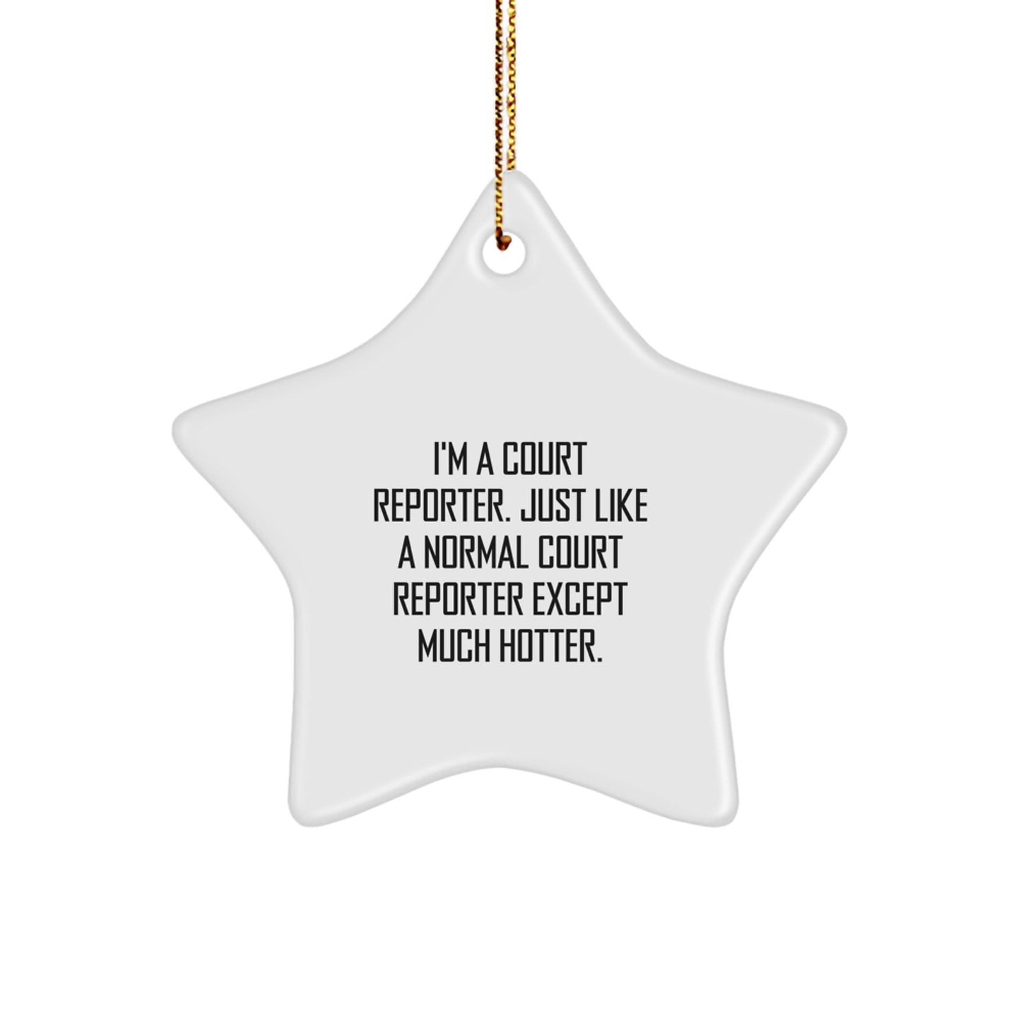 Funny Court Reporter Star Ornament Gifts from Friends, Gifts for Court Reporter with Unique Christmas Unique Gifts - Image 1