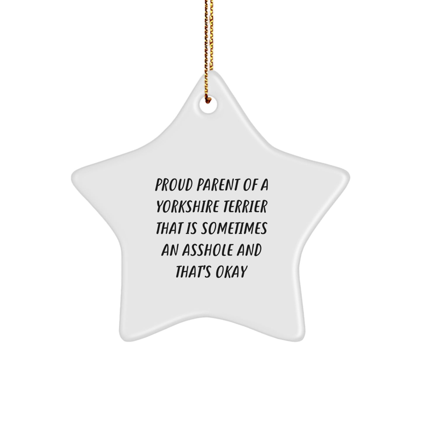 Funny Yorkshire Terrier Dog Christmas Unique Gifts from Friends - Star Ornament for Proud Parents - Yorkshire Terrier Dog Lover Star Decoration - Image 1