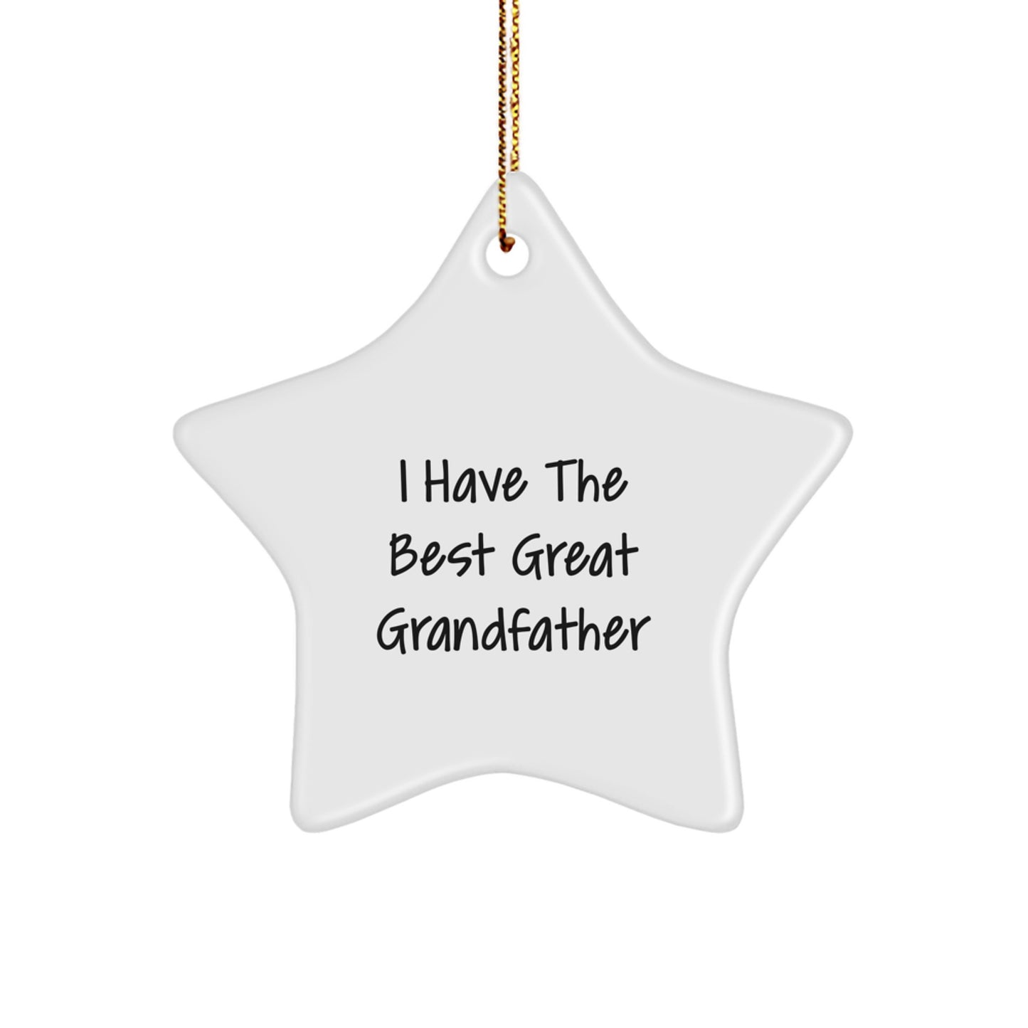 Funny Grandfather Gifts from Men, Star Ornaments for Grandfather, Christmas Unique Gifts for Him, I Have The Best Great Grandfather Star Decoration - Image 1