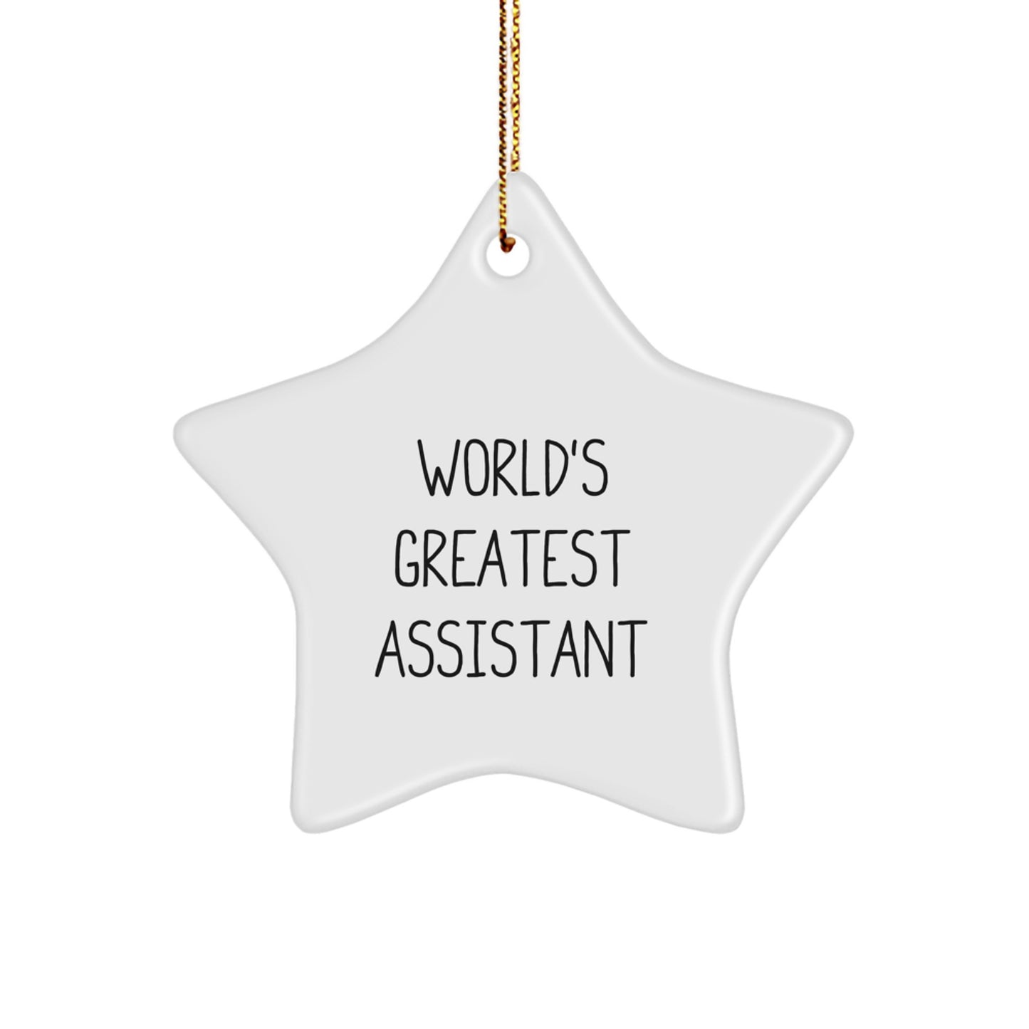 Funny World's Greatest Assistant Star Ornament, Gifts from Friends for Assistant, Christmas Unique Gifts - Image 1