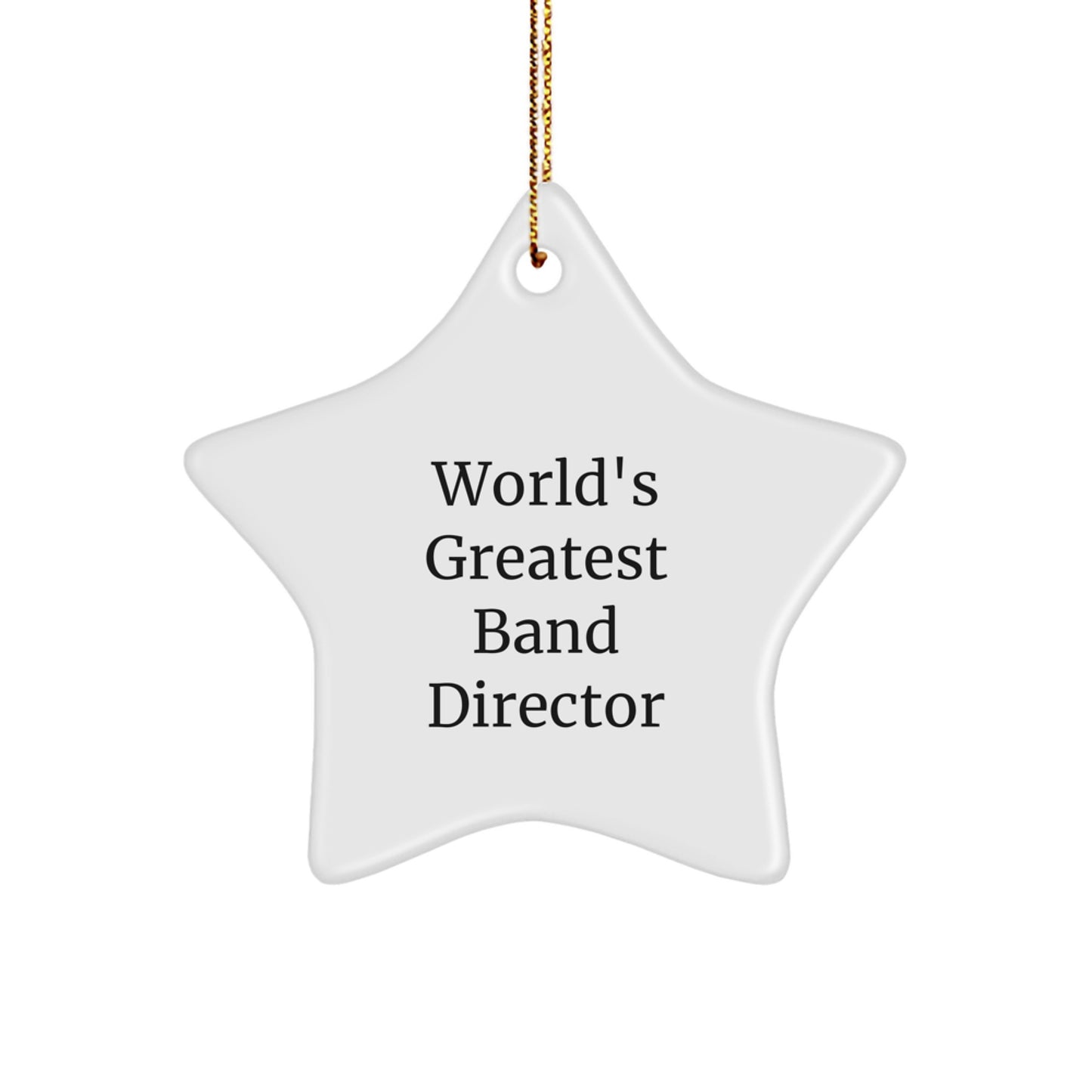 Funny 'World's Greatest' Star Ornaments for Band Directors Gifts from Family and Friends during Christmas - Image 1