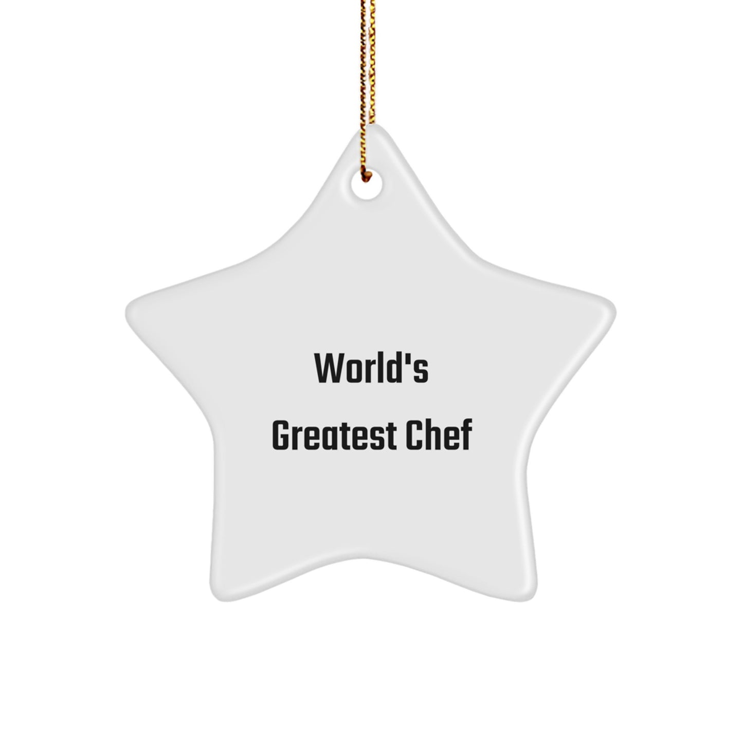 Funny Chef Star Ornament, A Gift from Friends and Family, World's Greatest Chef Quote, Christmas Unique Gifts for Chef Men - Image 1