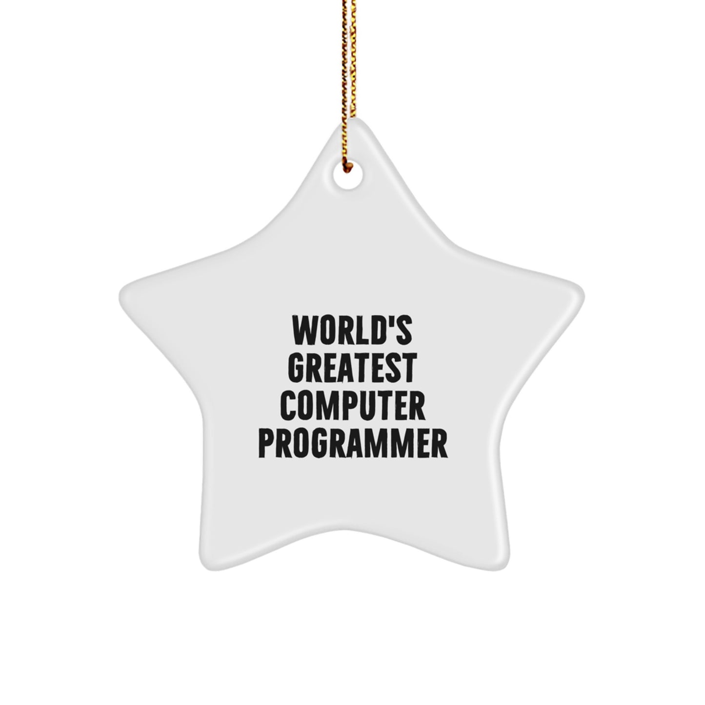 Funny Computer Programmer Gifts from Friends, Inspirational Star Ornament for Computer Programmer, Unique Christmas Unique Gifts for Men, World's Greatest Programmer Quote - Image 1