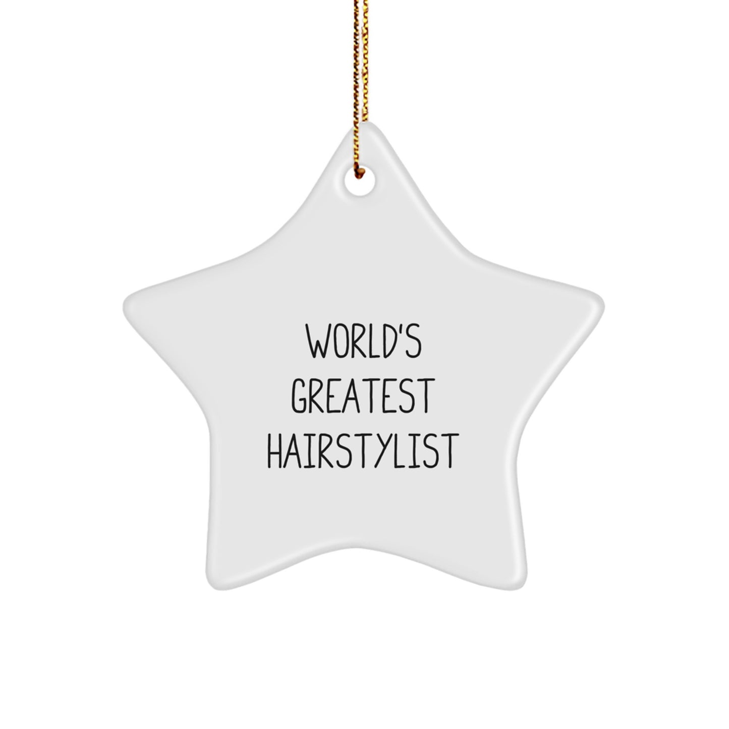 World's Greatest Hairstylist Funny Star Ornament Gifts from Friends for Christmas Unique Gifts - Image 1
