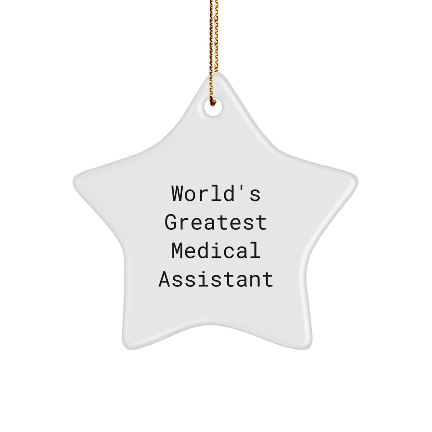 Funny World's Greatest Medical Assistant Gifts for Medical Assistant Christmas Star Ornament Gifts from Men Friends Family for Office Decor - Image 1