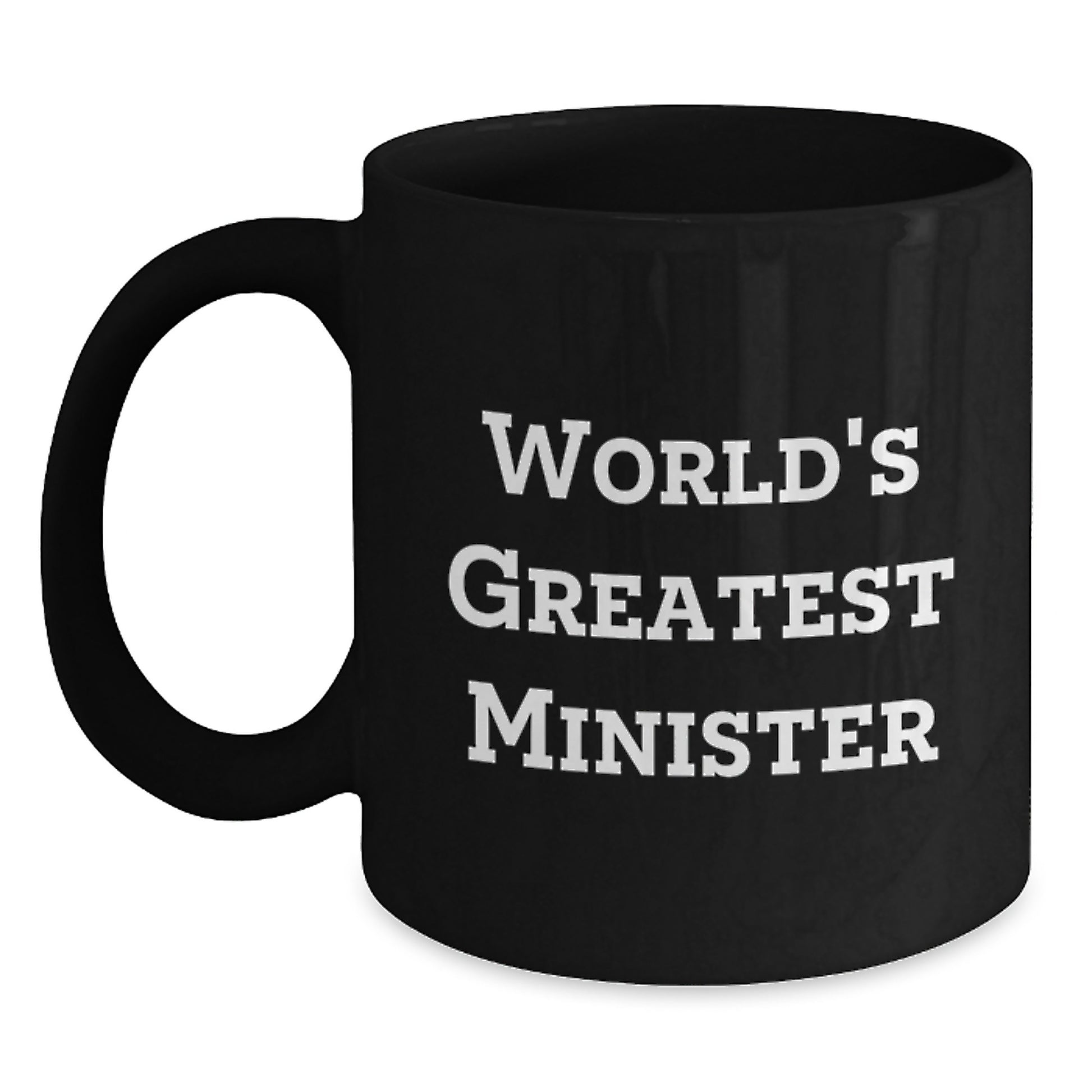 Funny World's Greatest Minister Quotes Gifts for Ministers - Black Coffee Mug, Unique Gifts from Family for Father's Day, Men's Ministry - Main