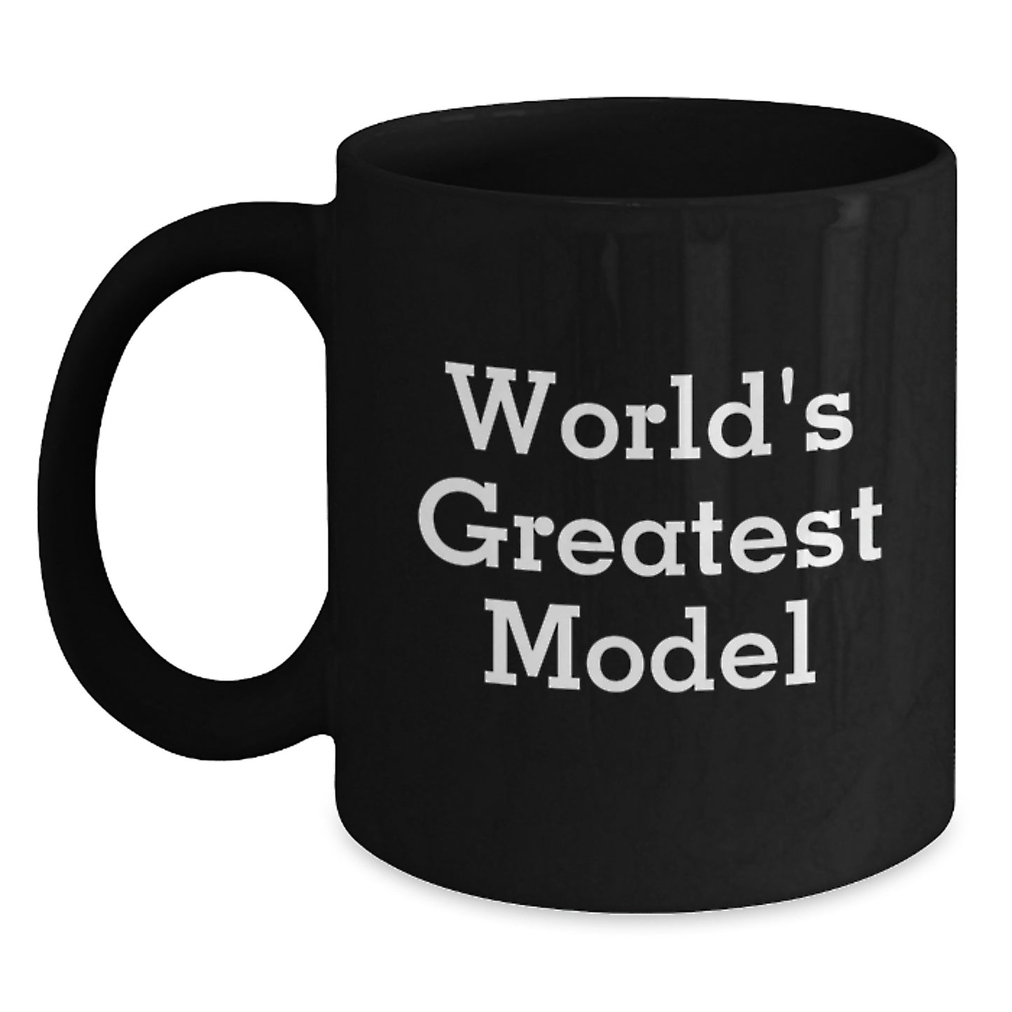 Funny Model Gifts from Friends for Dad World's Greatest Model Black Coffee Mug - Main
