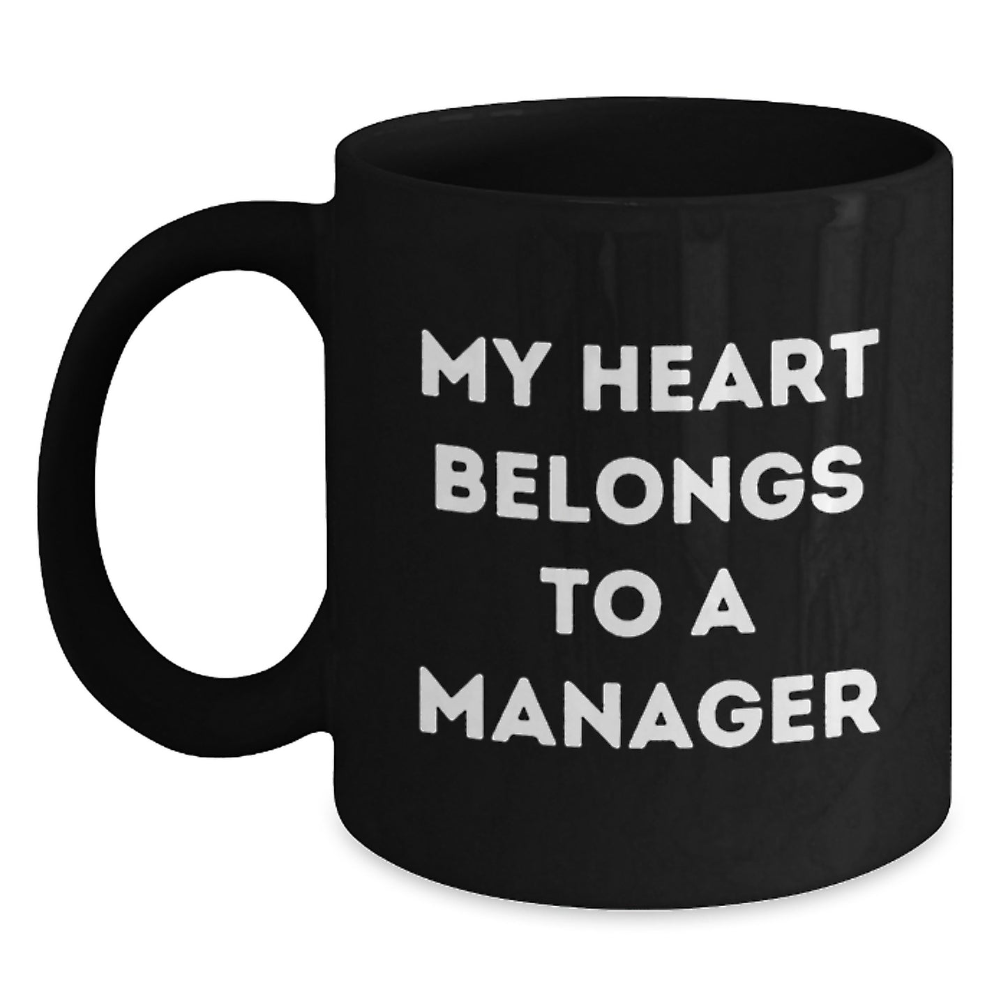 Funny Manager Gifts from Men to Men, Funny Black Coffee Mug for Graduation Unique Gifts, My Heart Belongs To A Manager Mug - Main
