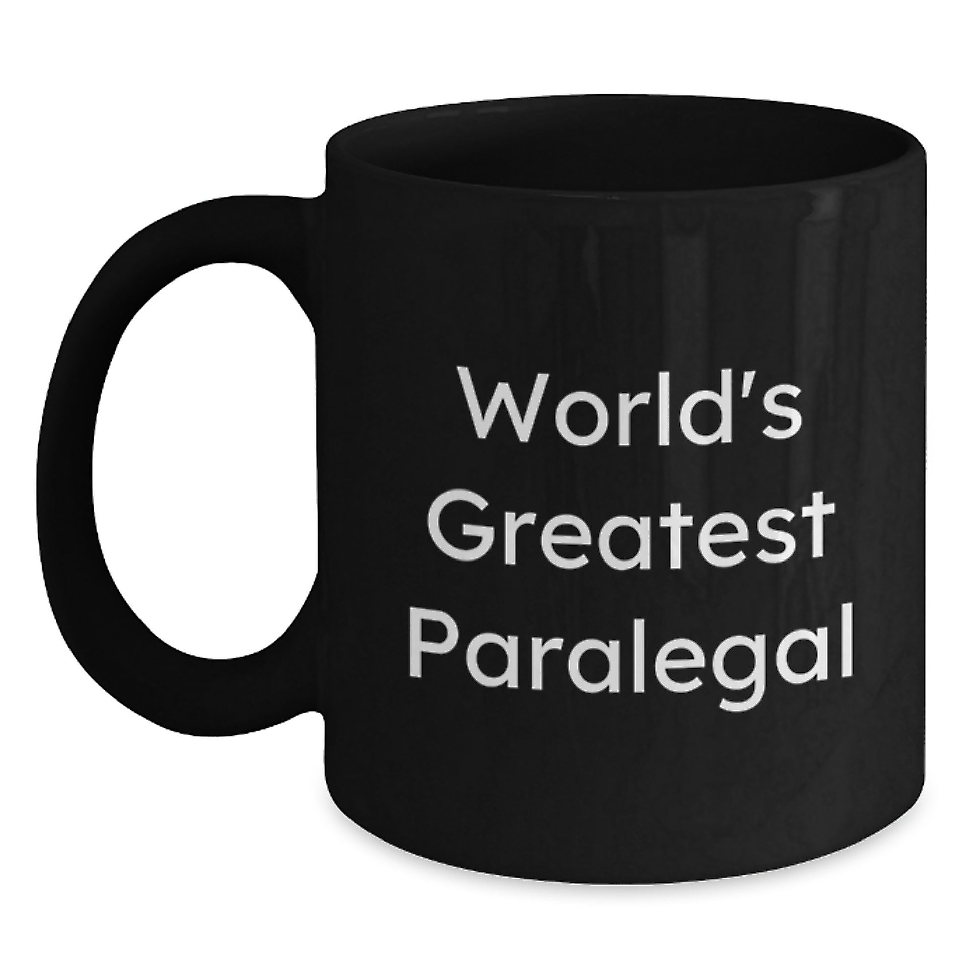 World's Greatest Paralegal Black Coffee Mug Funny Quote Gifts for Mom's Day Unique Gifts from Family - Main