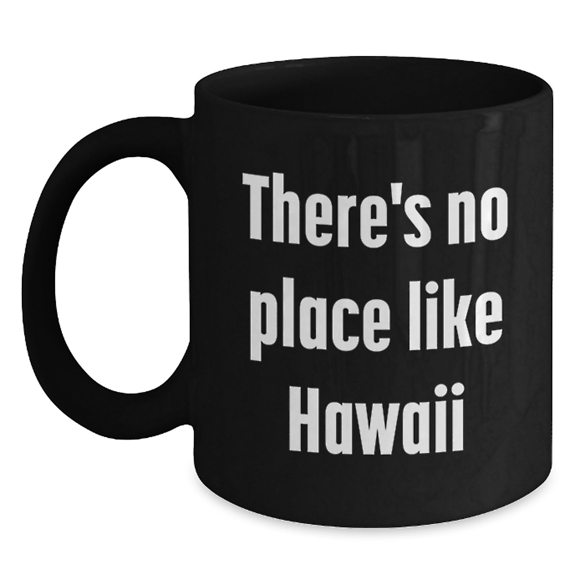 Hawaii Black Coffee Mugs Funny Quote Gifts from Family to Graduates in Hawaii - Main