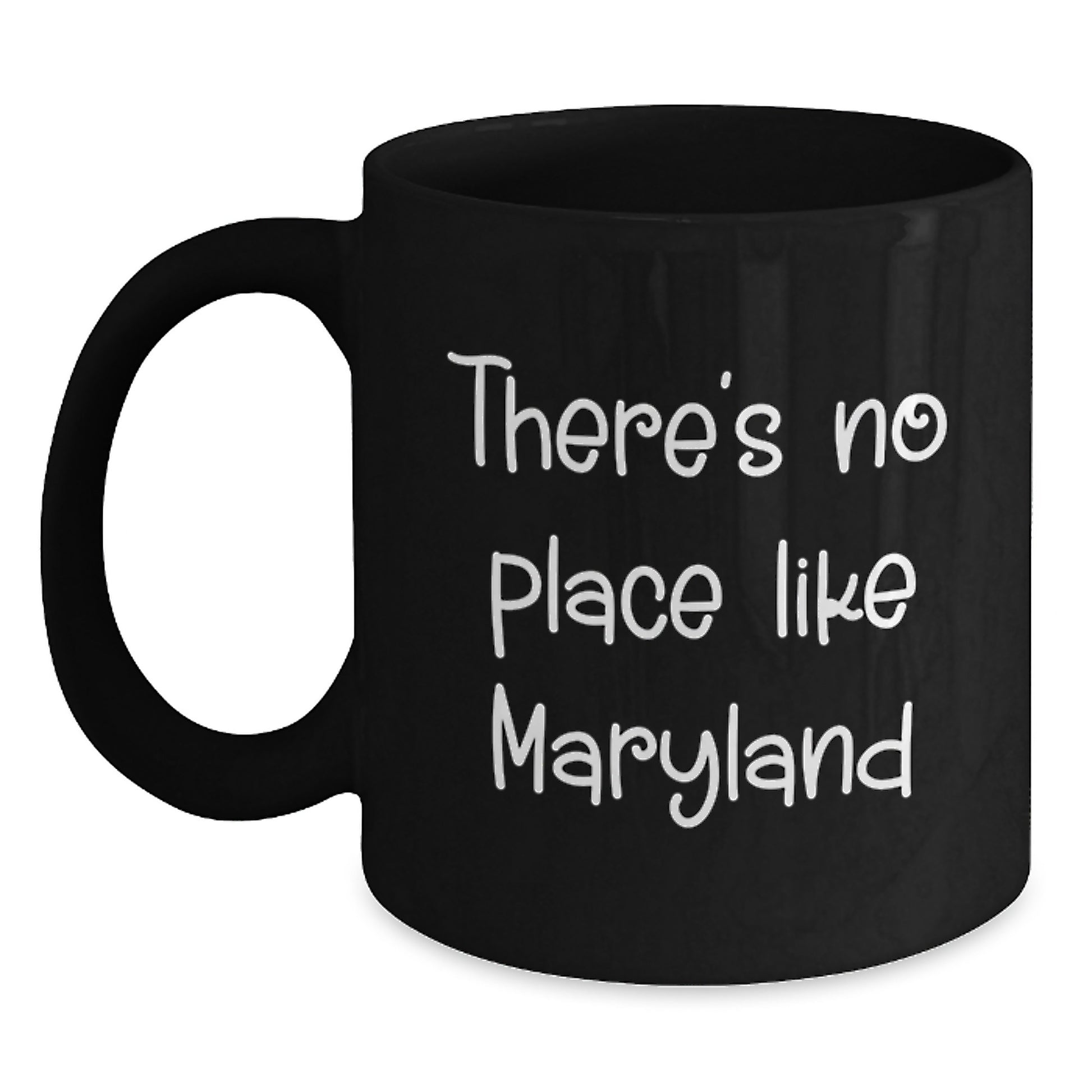 Funny 'There's No Place Like Maryland' Black Coffee Mugs Gifts from Friends to Graduation Unique Maryland Gifts for Men Women Family - Main