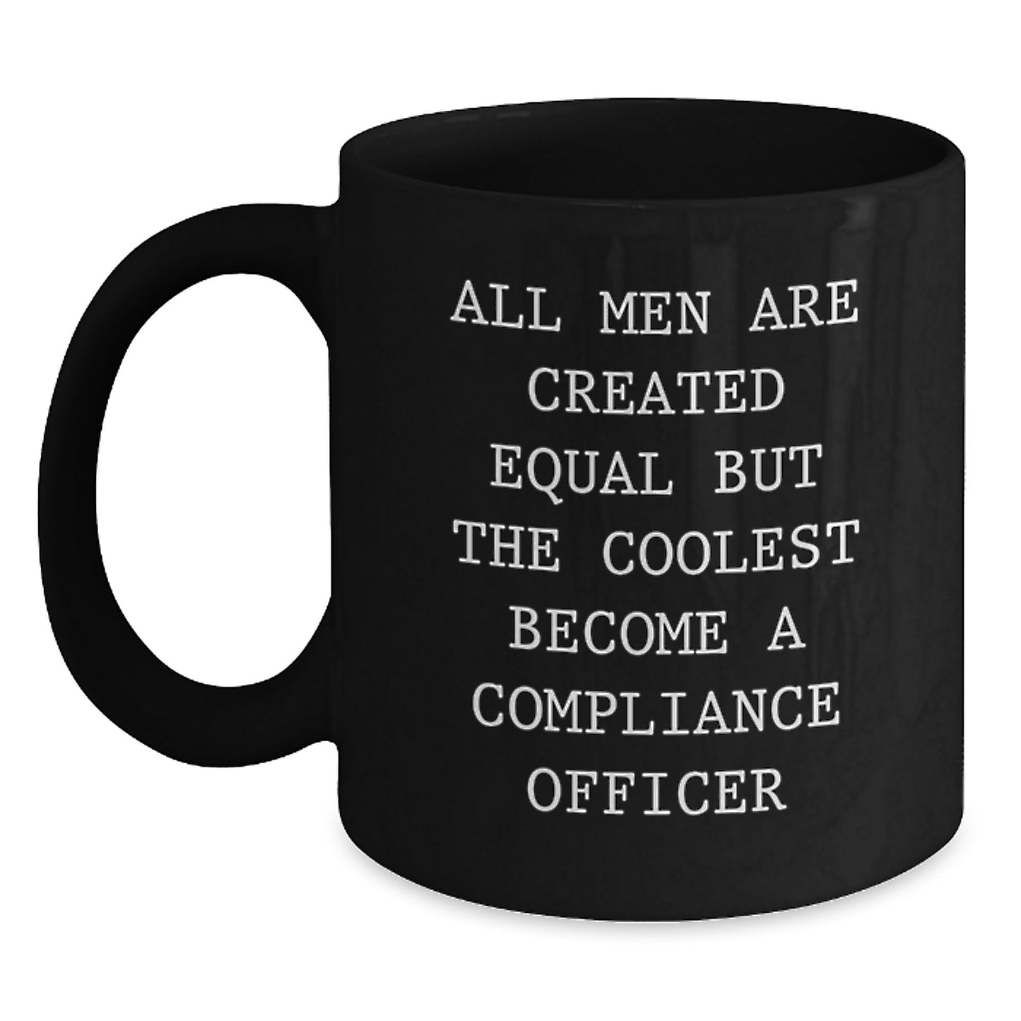 Funny Compliance Officer Mugs Gifts from Men for Compliance Officer Dad on Father's Day Unique Black Coffee Mugs - Main