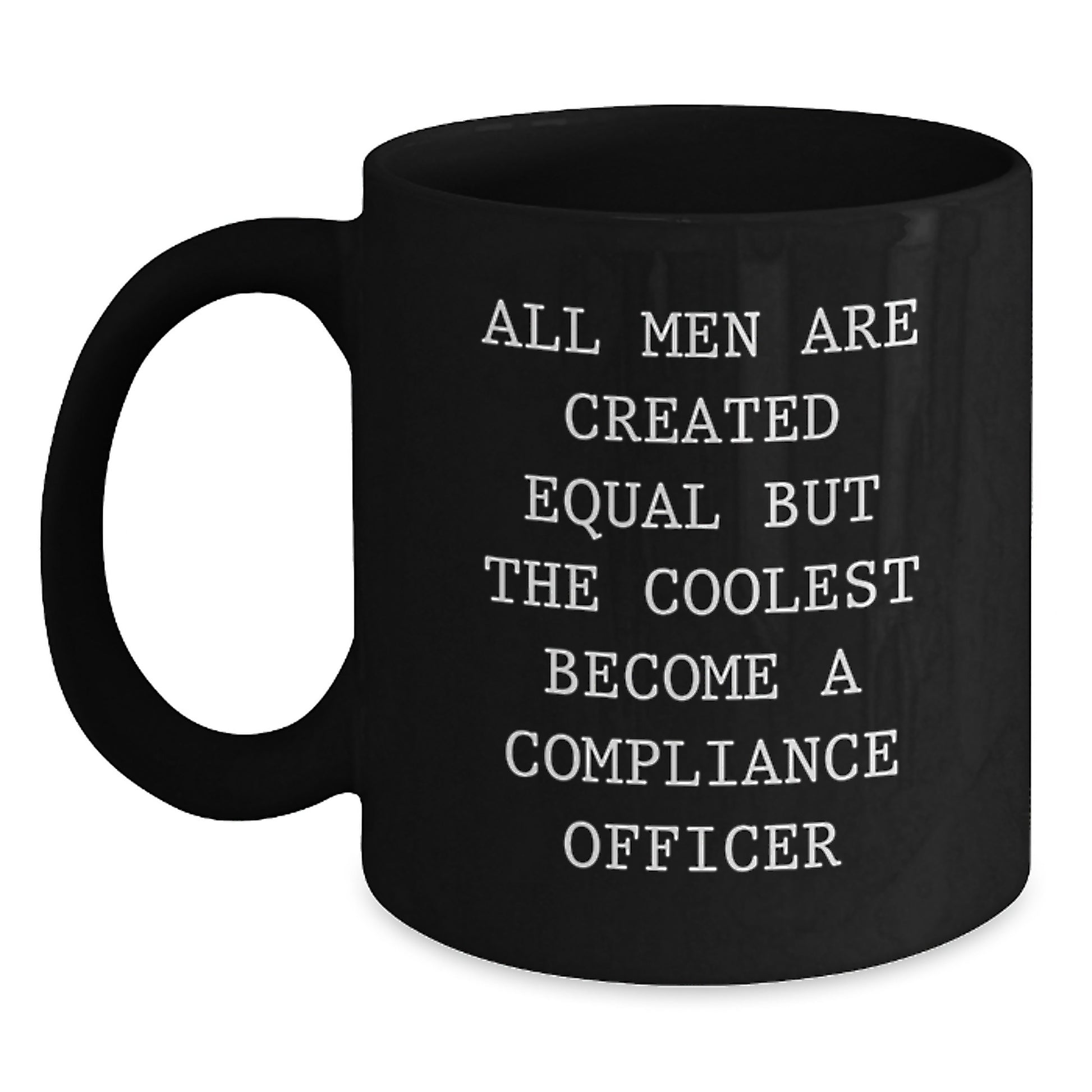 Funny Compliance Officer Mugs Gifts from Men for Compliance Officer Dad on Father's Day Unique Black Coffee Mugs - Main
