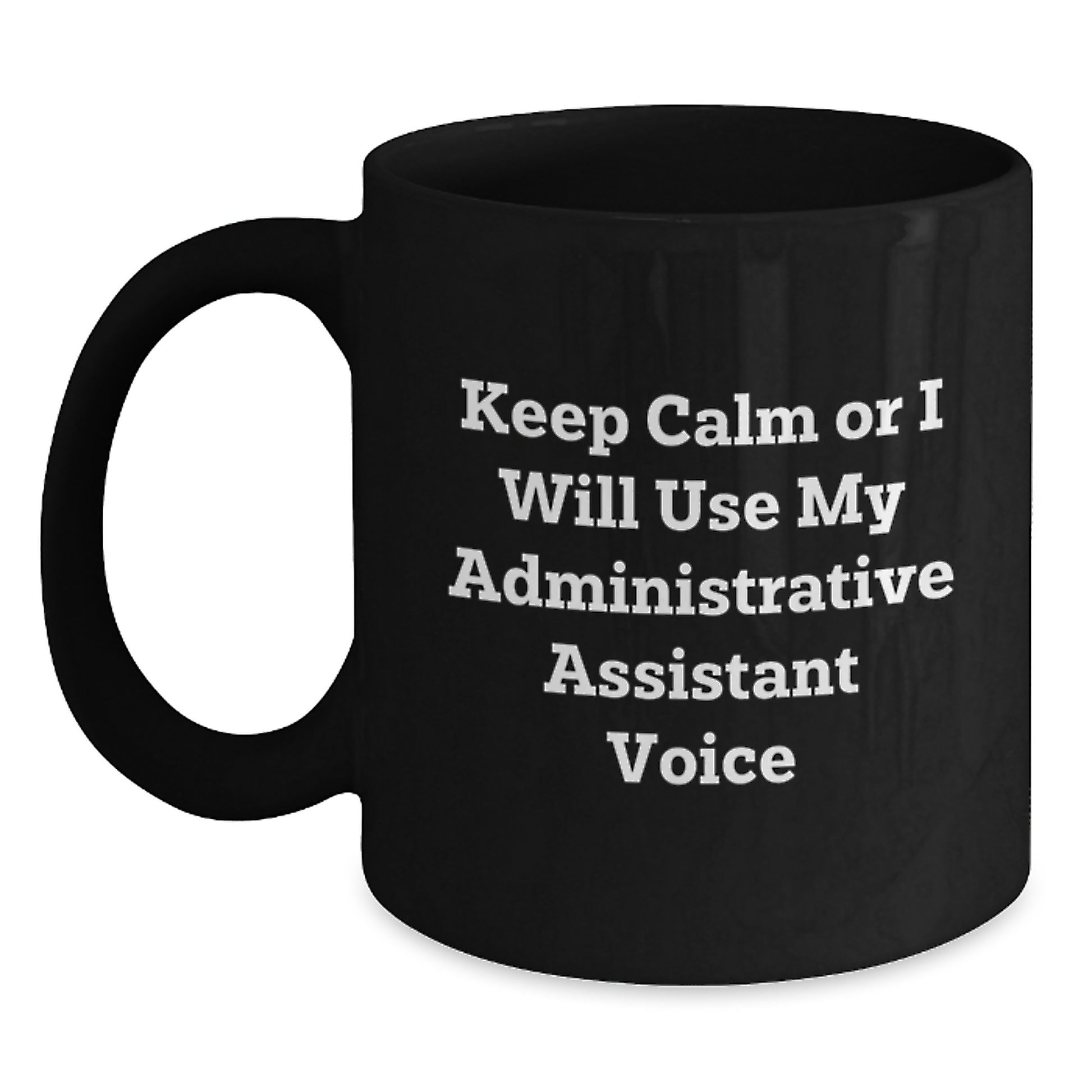 Funny Administrative Assistant Black Coffee Mug Gifts from Family for Dad on Father's Day - Main