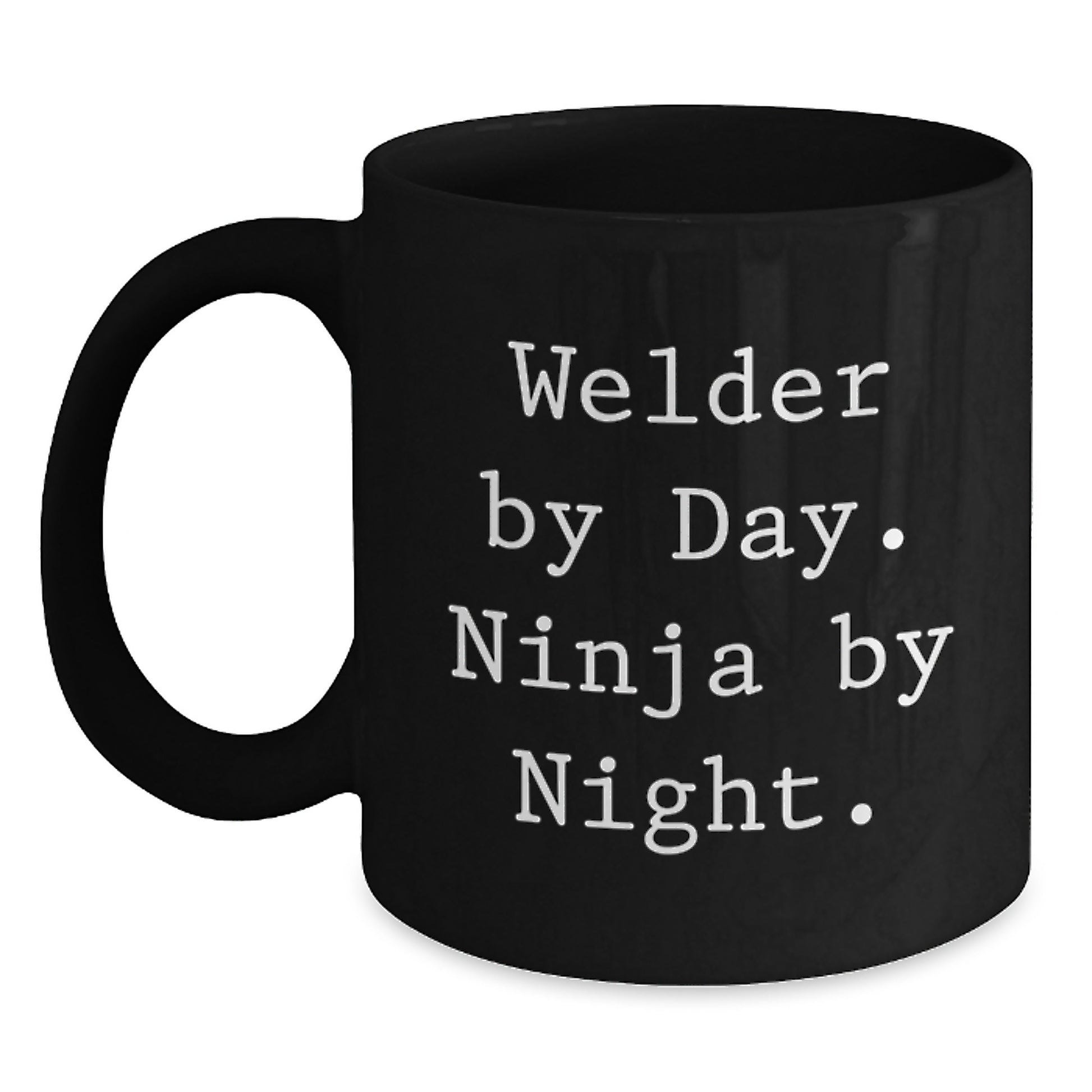 Welder by Day Funny Graduation Gifts from Friends for Men Black Coffee Mug - Main