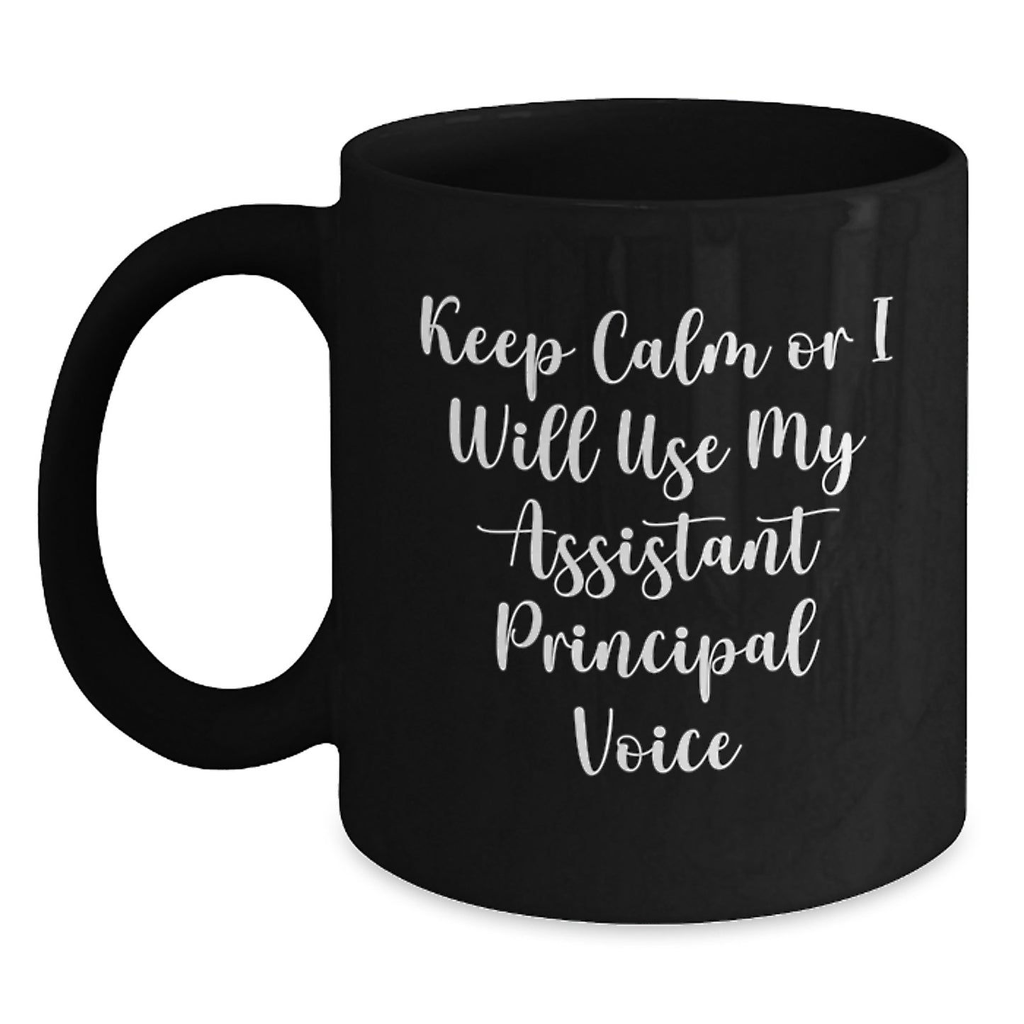 Funny Assistant Principal Gifts for Men, Black Coffee Mug, 'Keep Calm Or I Will Use My Assistant Principal Voice' Quote for Graduation Unique Gifts from Friends - Main