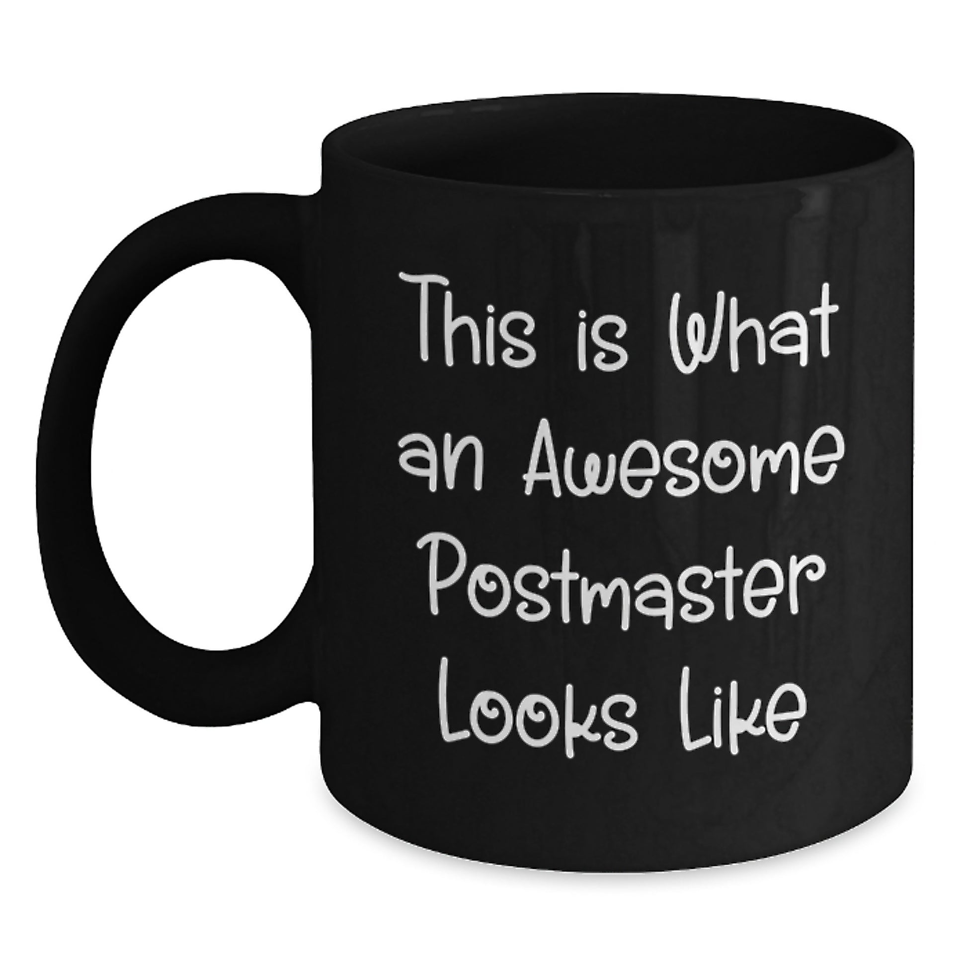 Funny Postmaster Gifts, This Is What An Awesome Postmaster Looks Like, Ceramic Black Coffee Mug for Graduation - Main