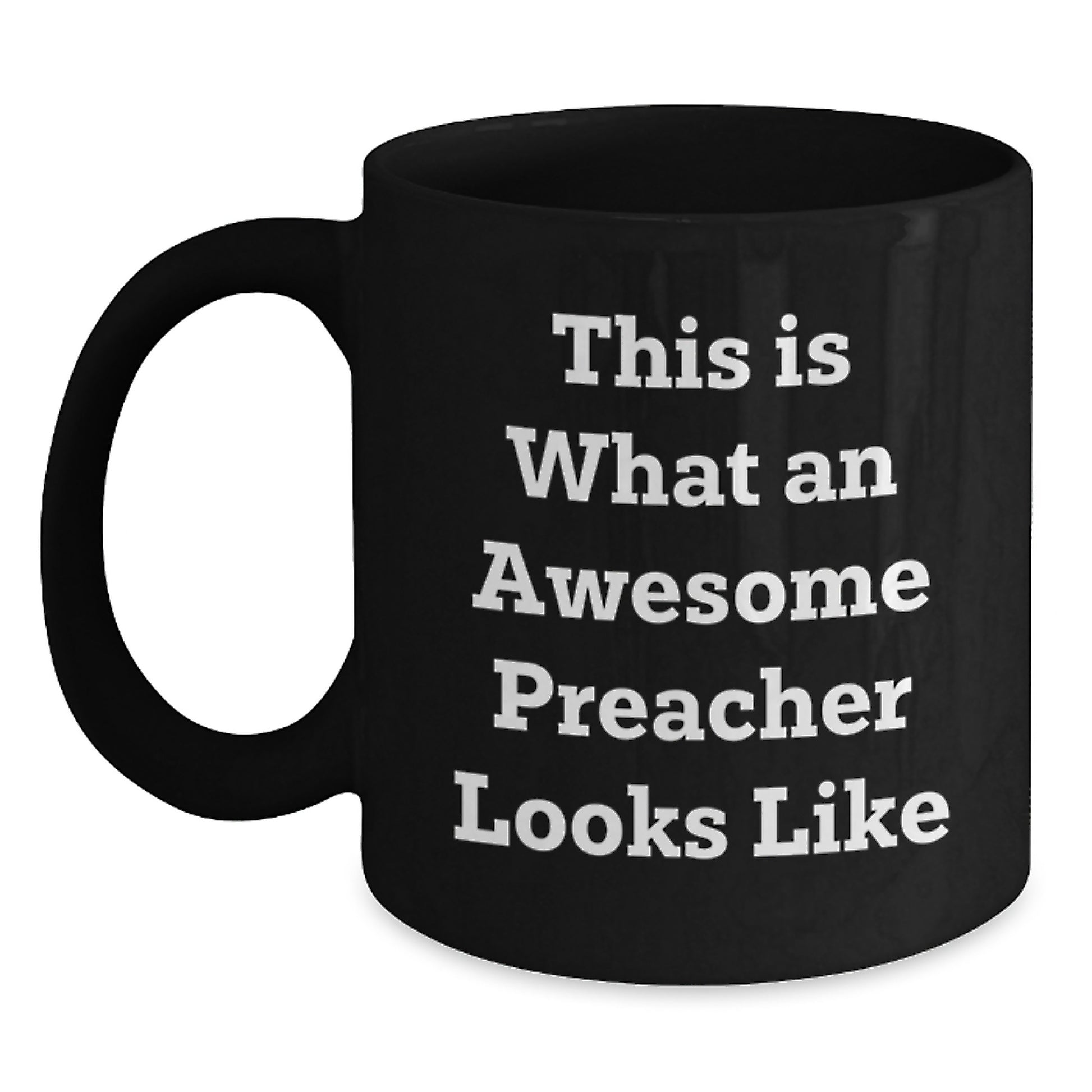 Funny Preacher Gifts from Friends - Unique Black Coffee Mug for Preacher - Gifts for Preacher Graduation - Main