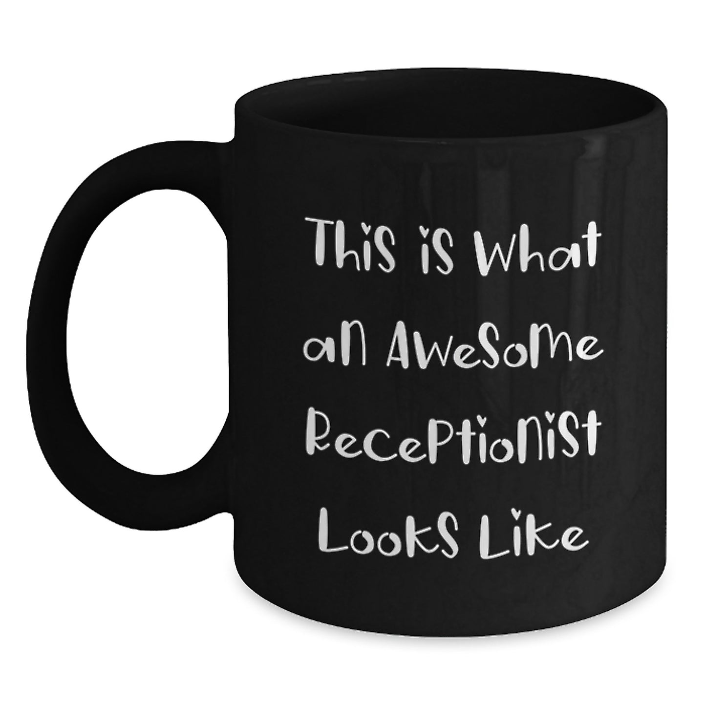 Funny Receptionist Gifts, Black Coffee Mug, This Is What An Awesome Receptionist Looks Like, Graduation Unique Gifts from Coworkers to Women Receptionists - Main