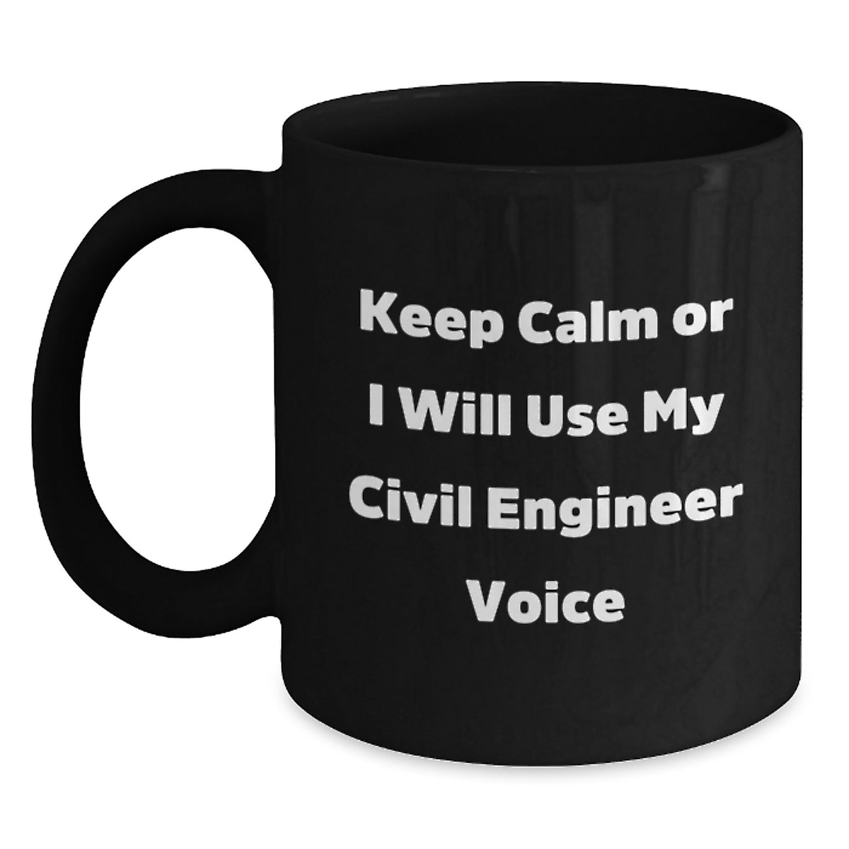 Civil Engineer Gift for Him - Keep Calm Voice Tone Coffee Mug Keepsake - Main