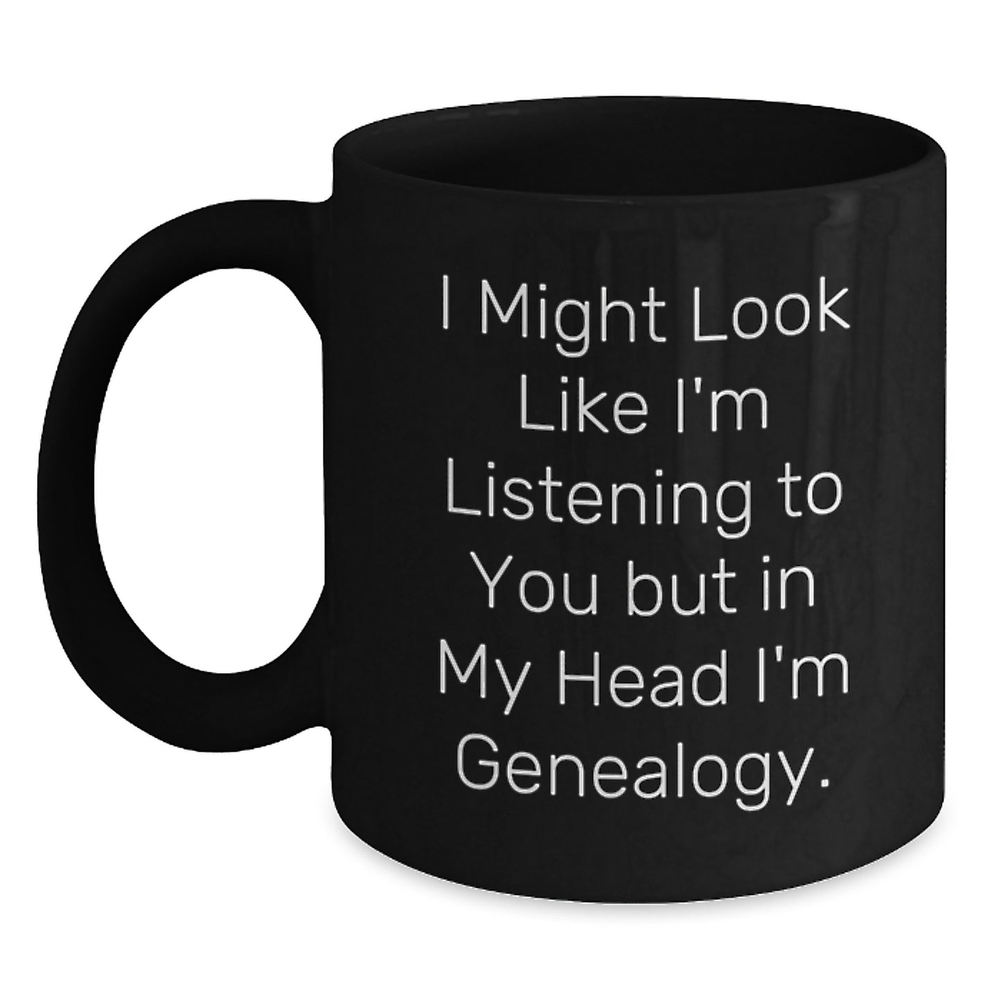 Funny Genealogy Gifts for Men, Unique Birthday Unique Gifts from Family, I 'm Genealogy, Black Coffee Mug, Ceramic 11oz or 15oz - Main