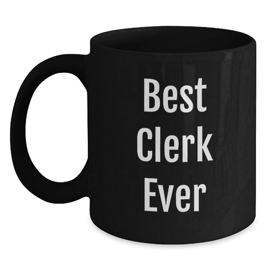Funny Clerk Quote Best Clerk Ever Birthday Unique Gifts from Friends for Women - Main