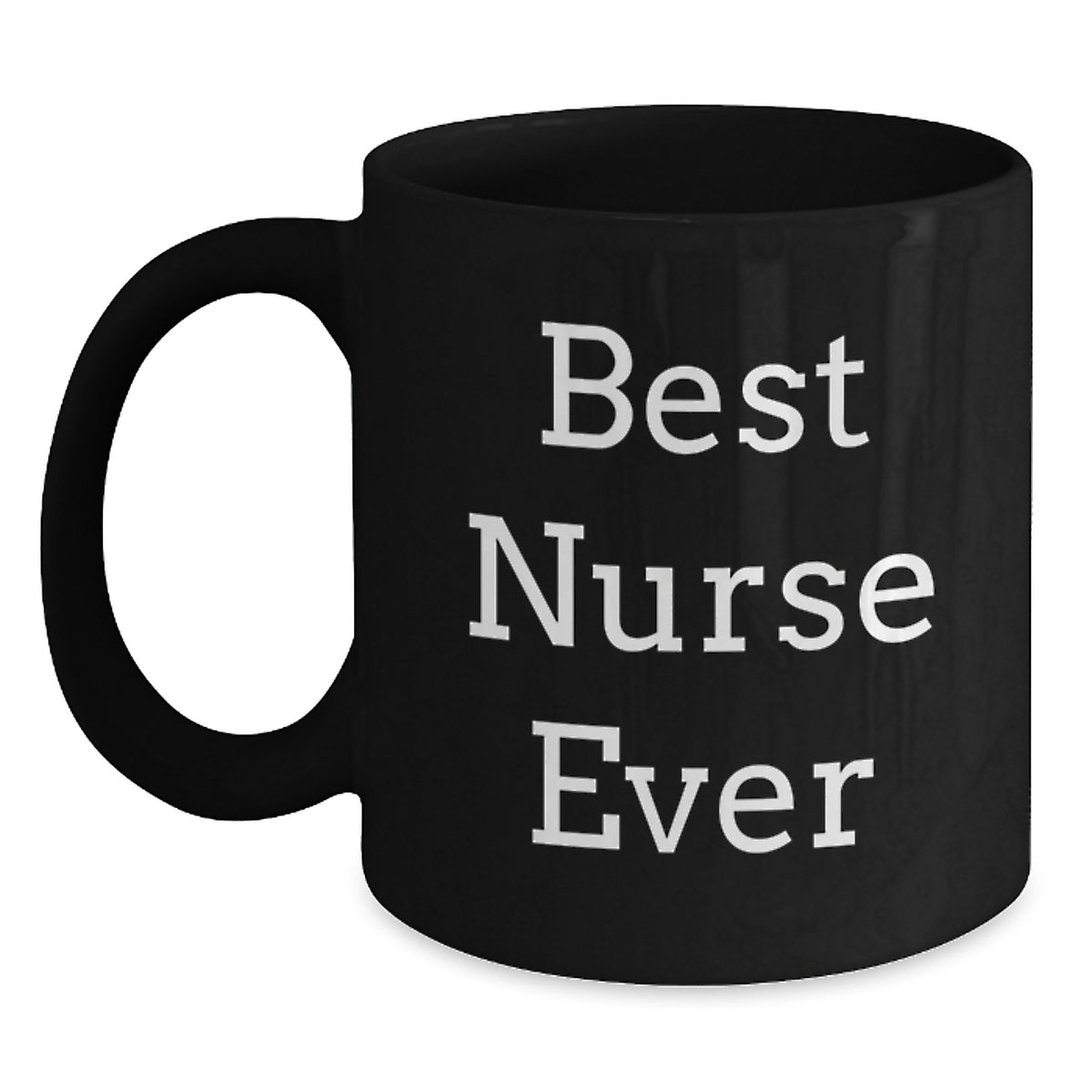 Funny Nurse Gifts from Family - Best Nurse Ever Black Coffee Mug for Birthday Unique Gifts - Main