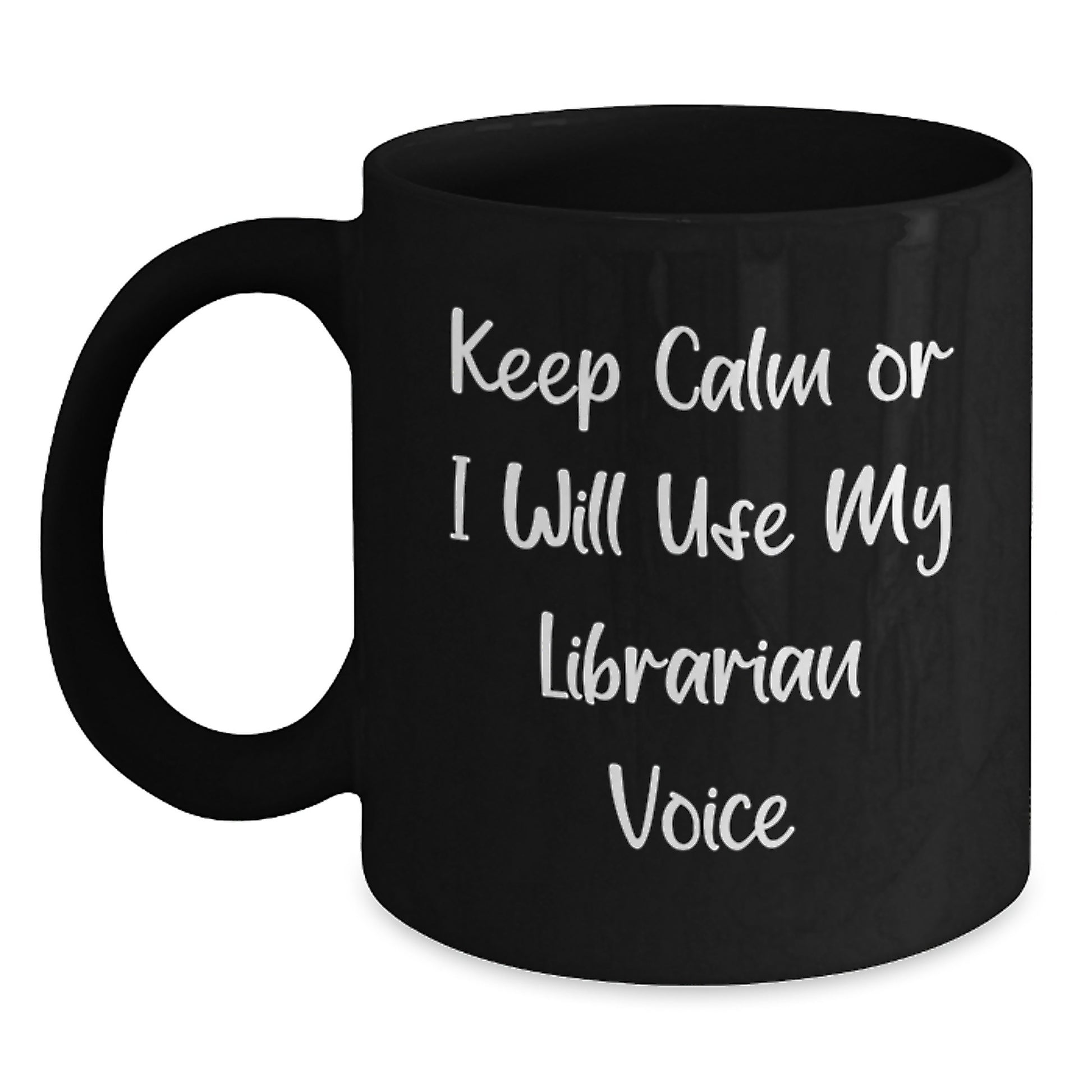 Funny Librarian Gifts for Men, Black Coffee Mug Keeps Calm I Will Use Librarian Voice - Main