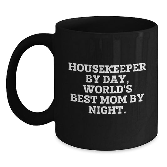 Unique Gifts for Housekeeper Friends and Family, Funny Black Coffee Mug, Housekeeper By Day World's Best Mom By Night, Birthday Unique Gifts from Mom, Dad, Friends - Main