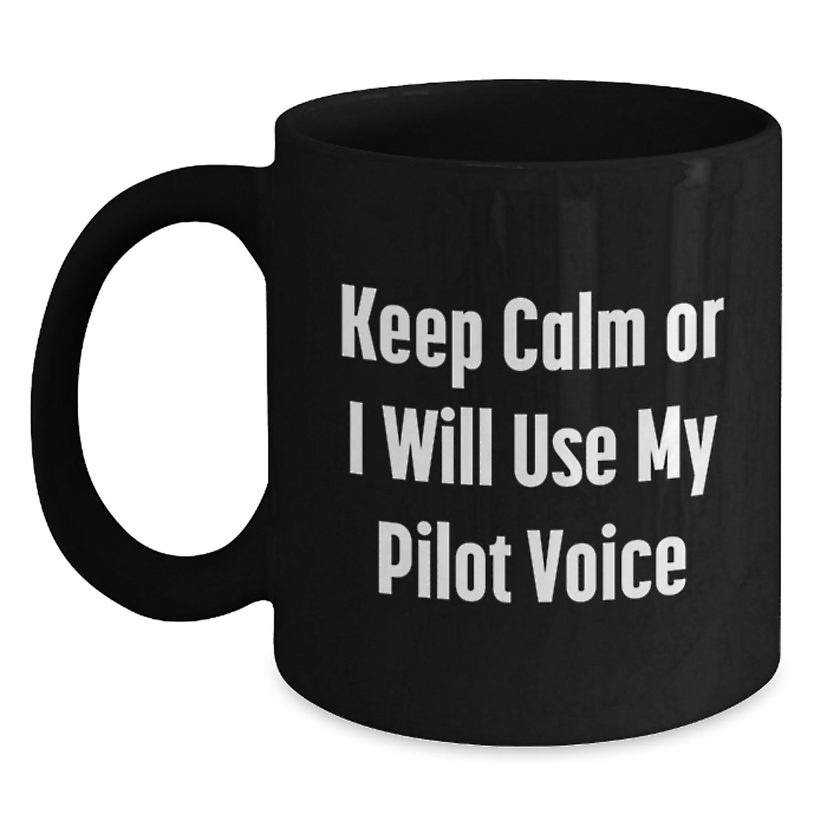Christmas Gift for Her - Keep Calm Tone Pilot Voice Coffee Mug Present - Main