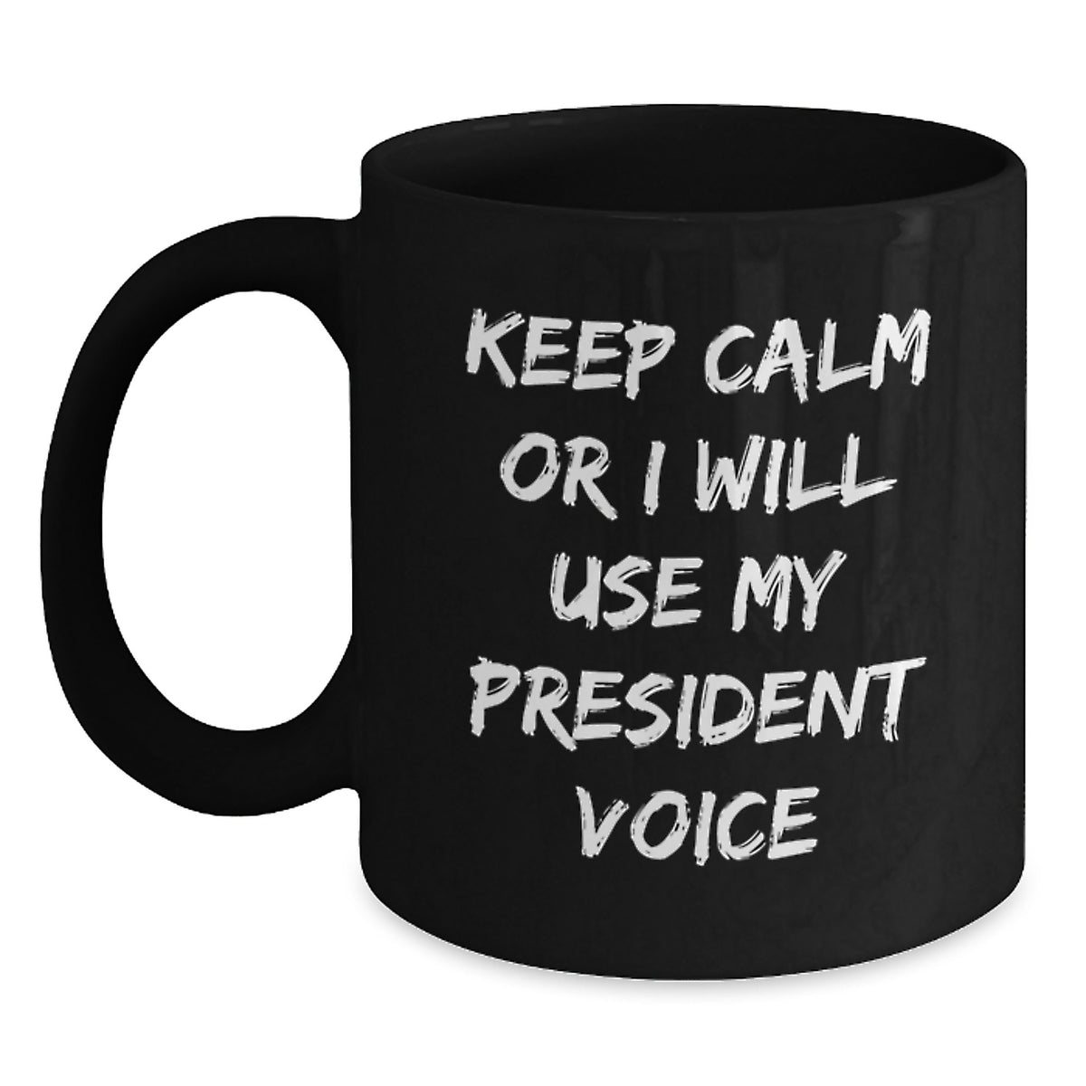 Christmas Gift for Her Keep Calm Present with President Humor Coffee Mug - Main