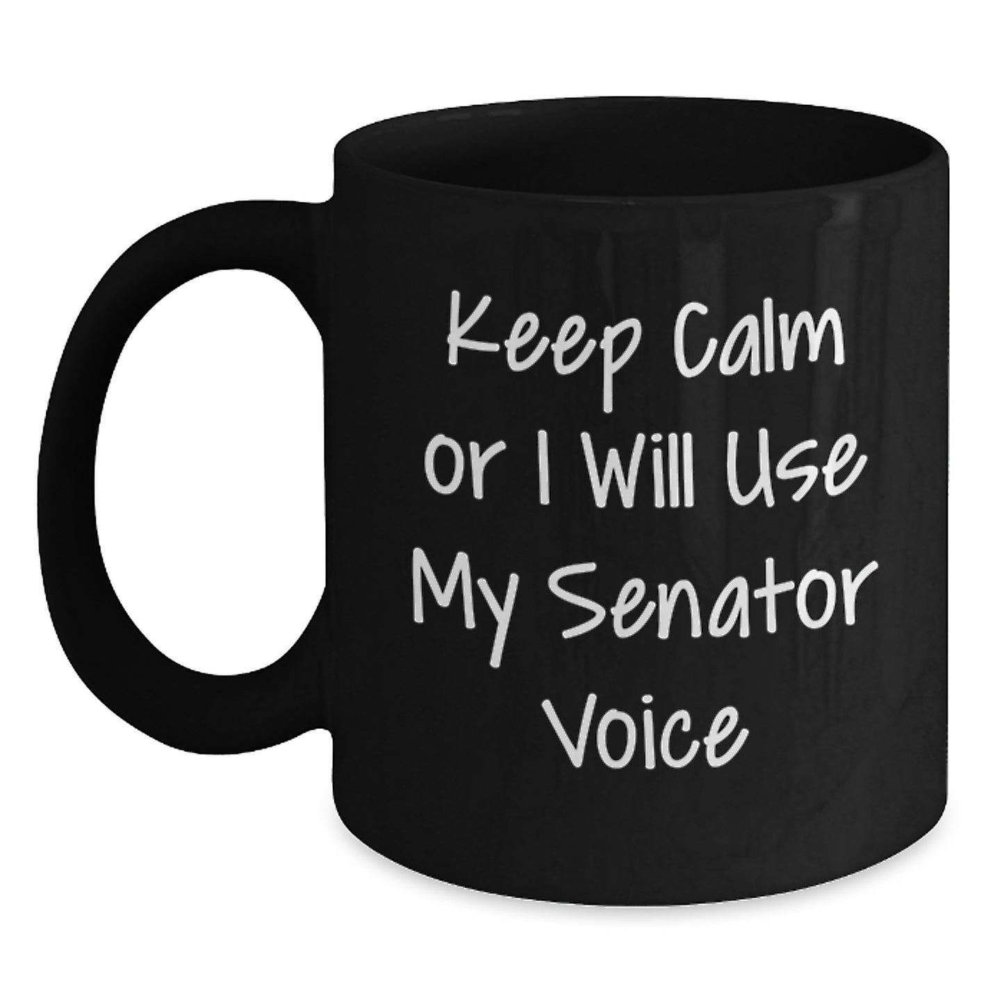 Senator Keepsake Black Coffee Mug for Him Birthday Gift with Bold Quote - Main