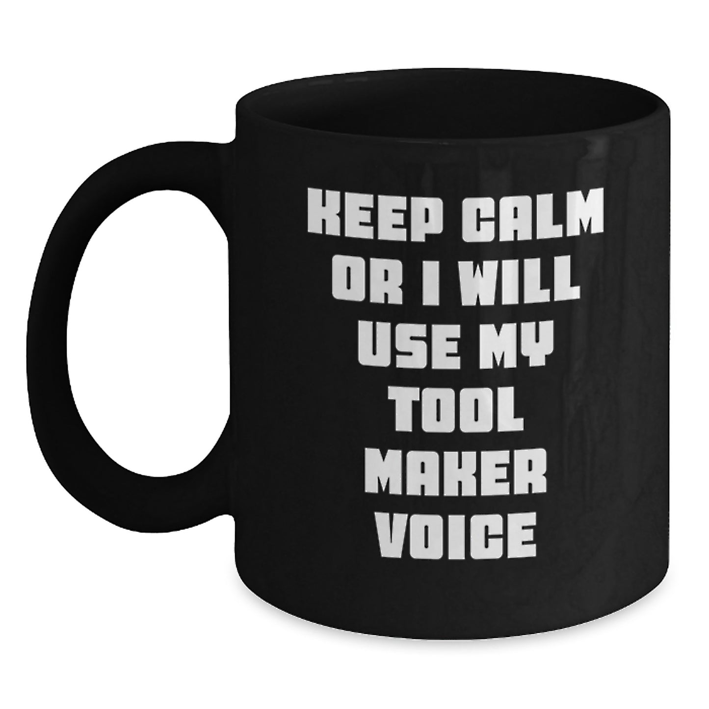 Funny Tool Maker Black Coffee Mugs Gifts from Family to Tool Maker for Graduation Unique - Main