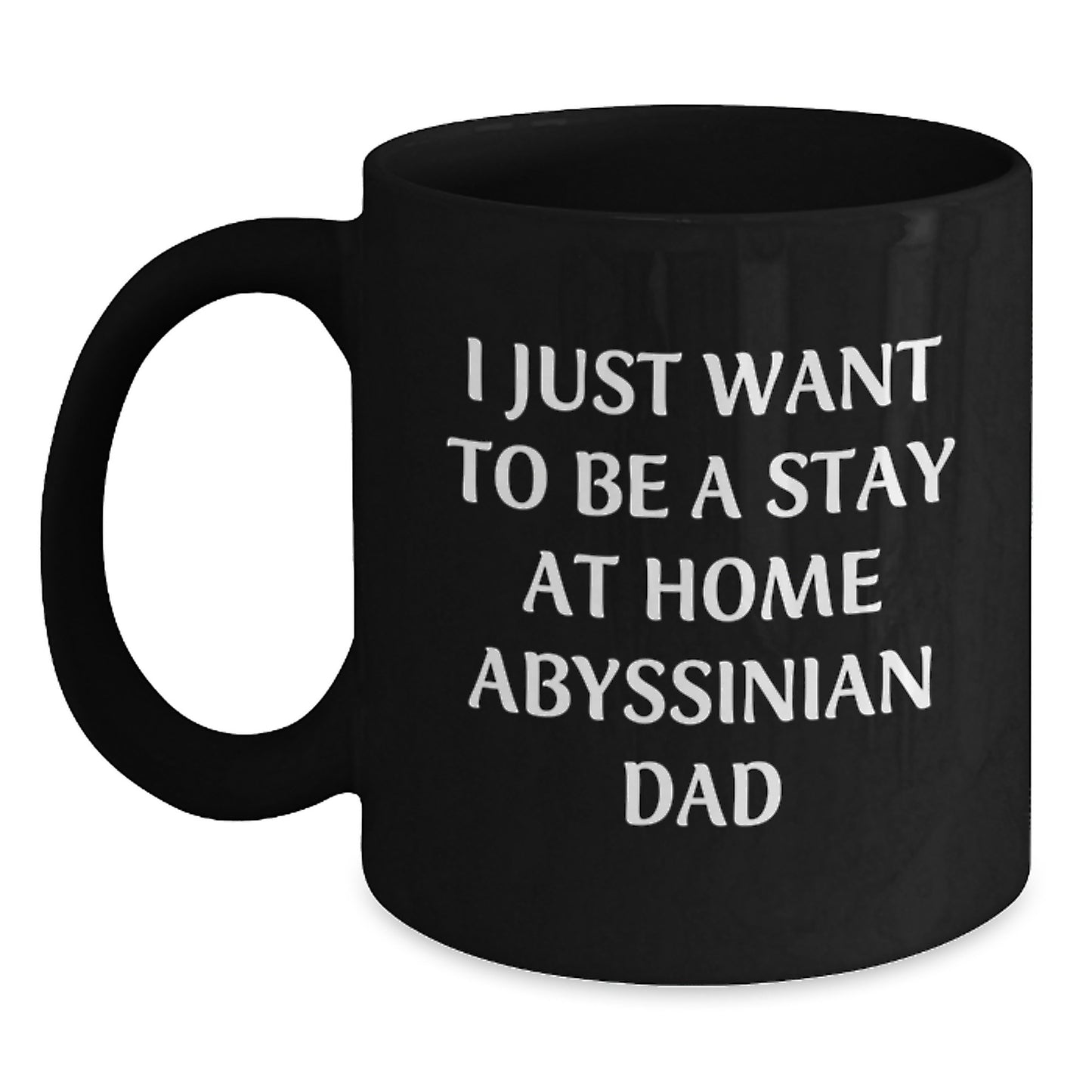 Funny Abyssinian Cat Black Coffee Mug, Ideal Gift for Abyssinian Cat Lover Dad on Birthday, Unique Gifts from Men to Family and Friends - Main