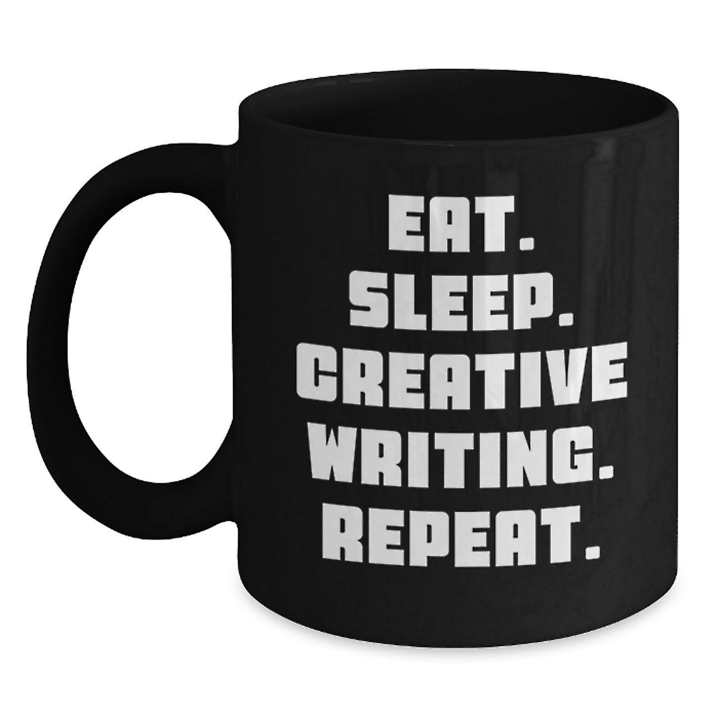 Funny Creative Writing Gifts for Him, Unique Valentine's Unique Gifts from Men, Black Coffee Mug with Eat. Sleep. Creative Writing. Repeat. - Main