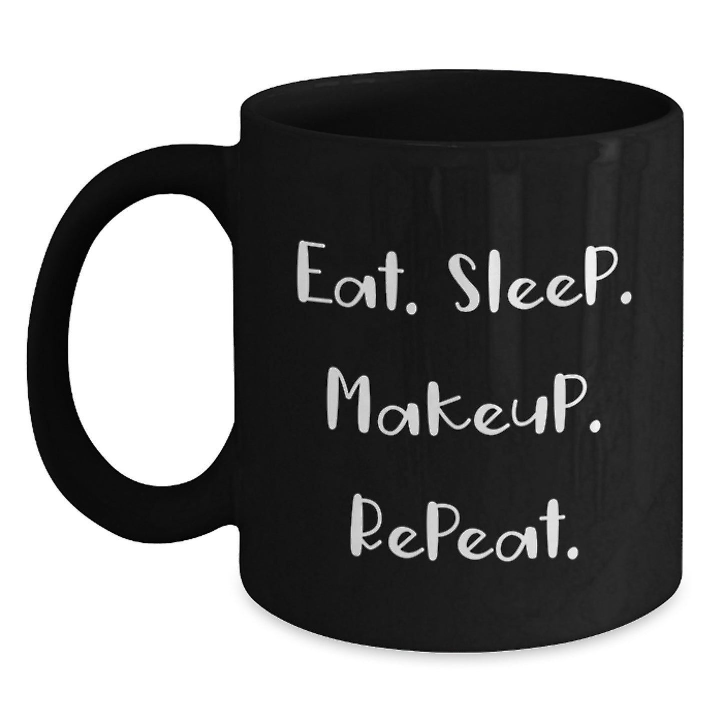 Funny Makeup Lovers Gift, Eat. Sleep. Makeup. Repeat., Christmas Unique Gift Ideas for Makeup Enthusiasts Black Coffee Mugs from Family Friends - Main