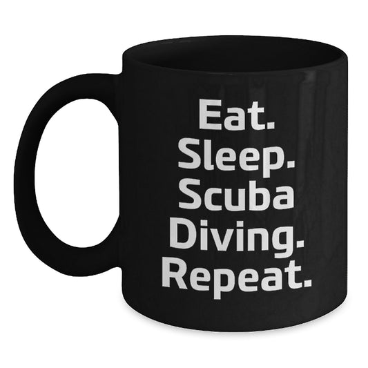 Scuba Diving Funny Black Coffee Mugs, Eat. Sleep. Scuba Diving. Repeat., Christmas Unique Gifts for Scuba Diving Men and Women from Family and Friends - Main