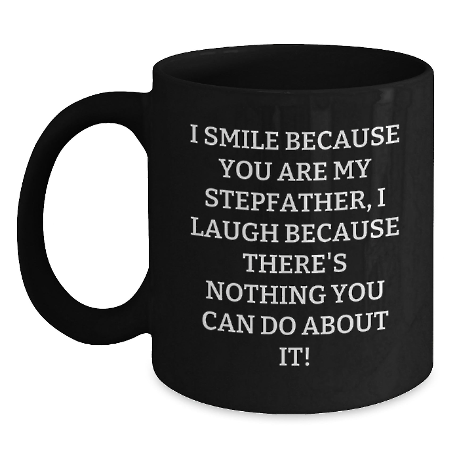 Funny Stepfather Quotes Black Coffee Mugs Gifts for Stepfather Graduation Unique from Family to Son - Main