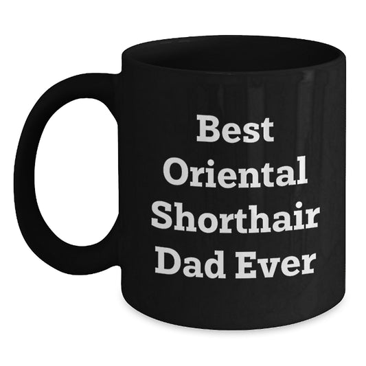 Oriental Shorthair Cat Lovers Funny Mugs for Dad Unique Valentine's Gifts from Men Women Friends Coworkers Family - Main