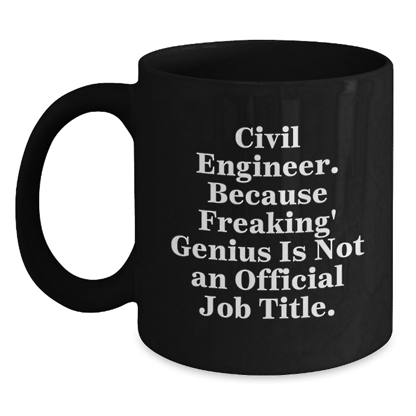 Funny Civil Engineer Gifts for Mom, Black Coffee Mug - Gifts from Dad, Mom, Friends, Family - Civil Engineer Mom Unique Gifts - Main