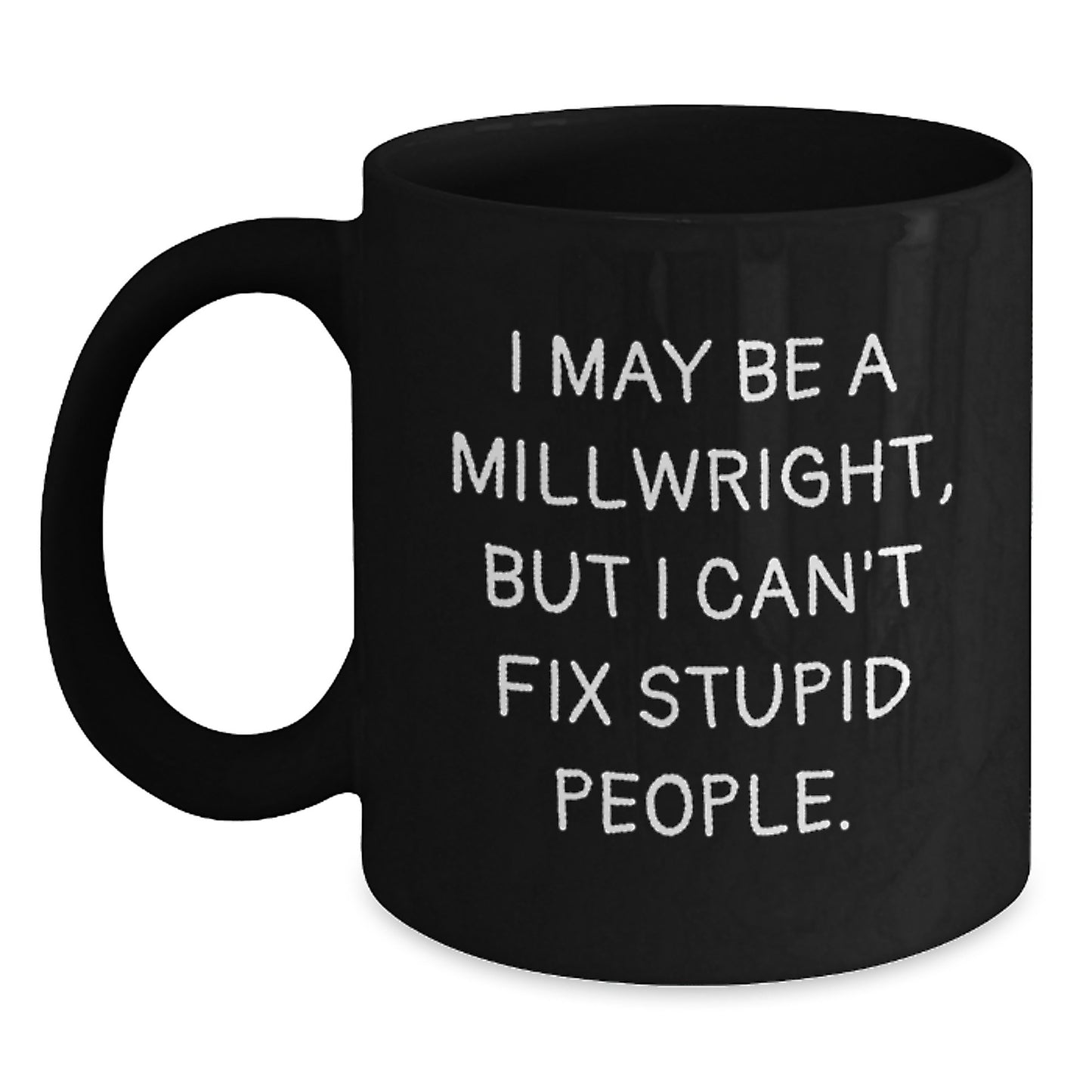 Birthday Gift Millwright Black Coffee Mug for Her Present - Main