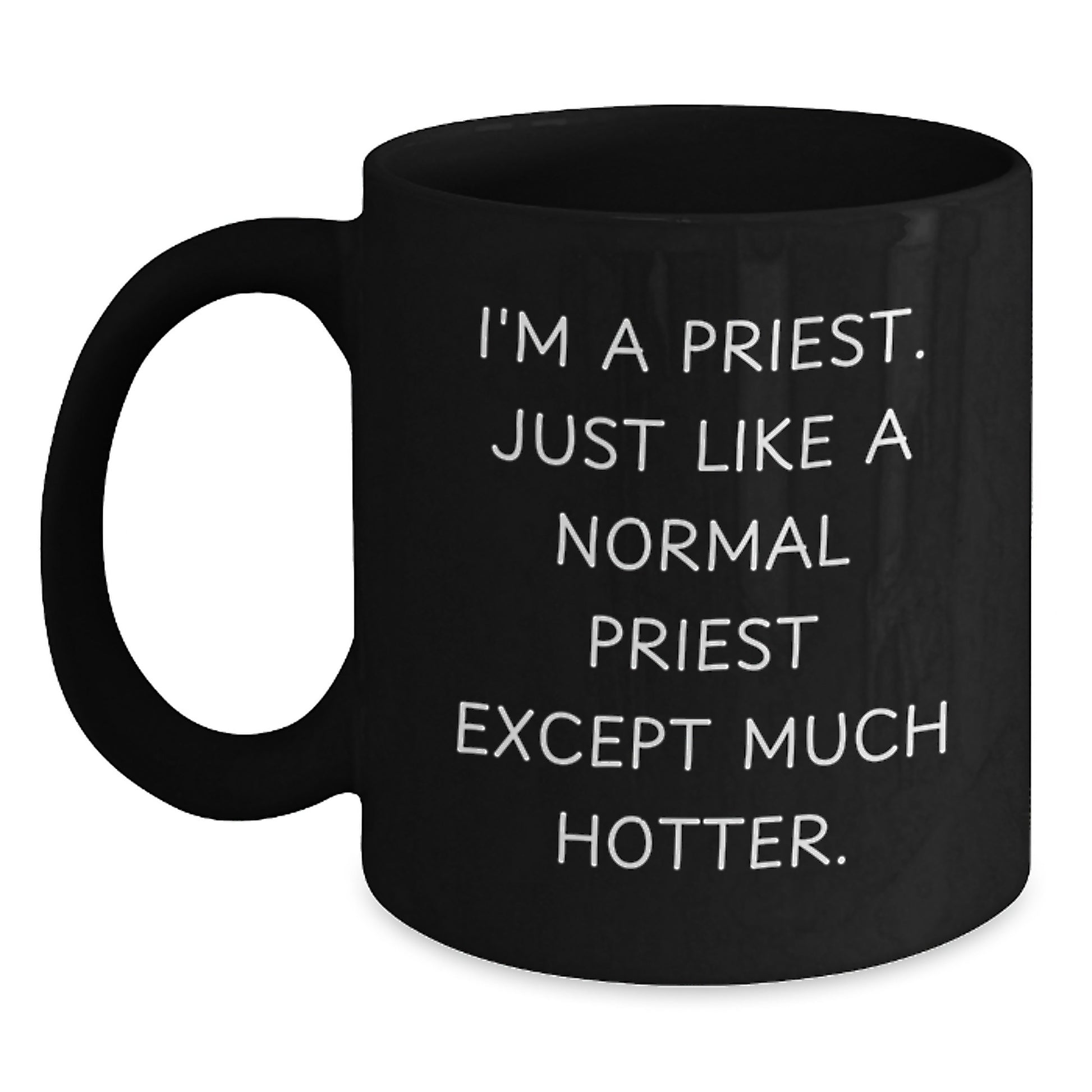 Funny Priest Gifts, I'm A Priest Mug, Unique Mother's Day Unique Gifts from Friends for Priest - Main
