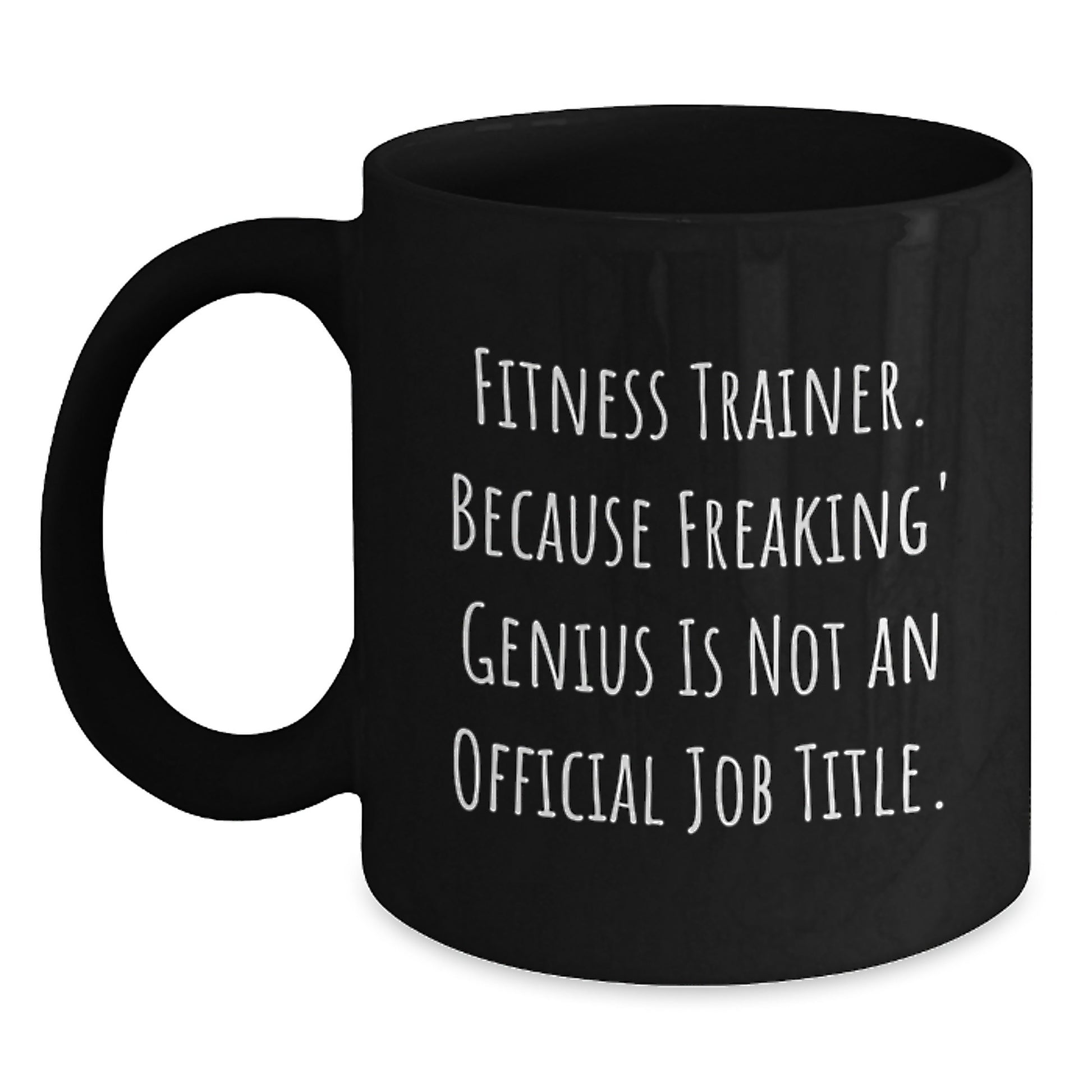 Funny Fitness Trainer Gifts from Friends, Black Coffee Mug for Fitness Trainer, Inspirational Quote to Celebrate Graduation Unique - Main