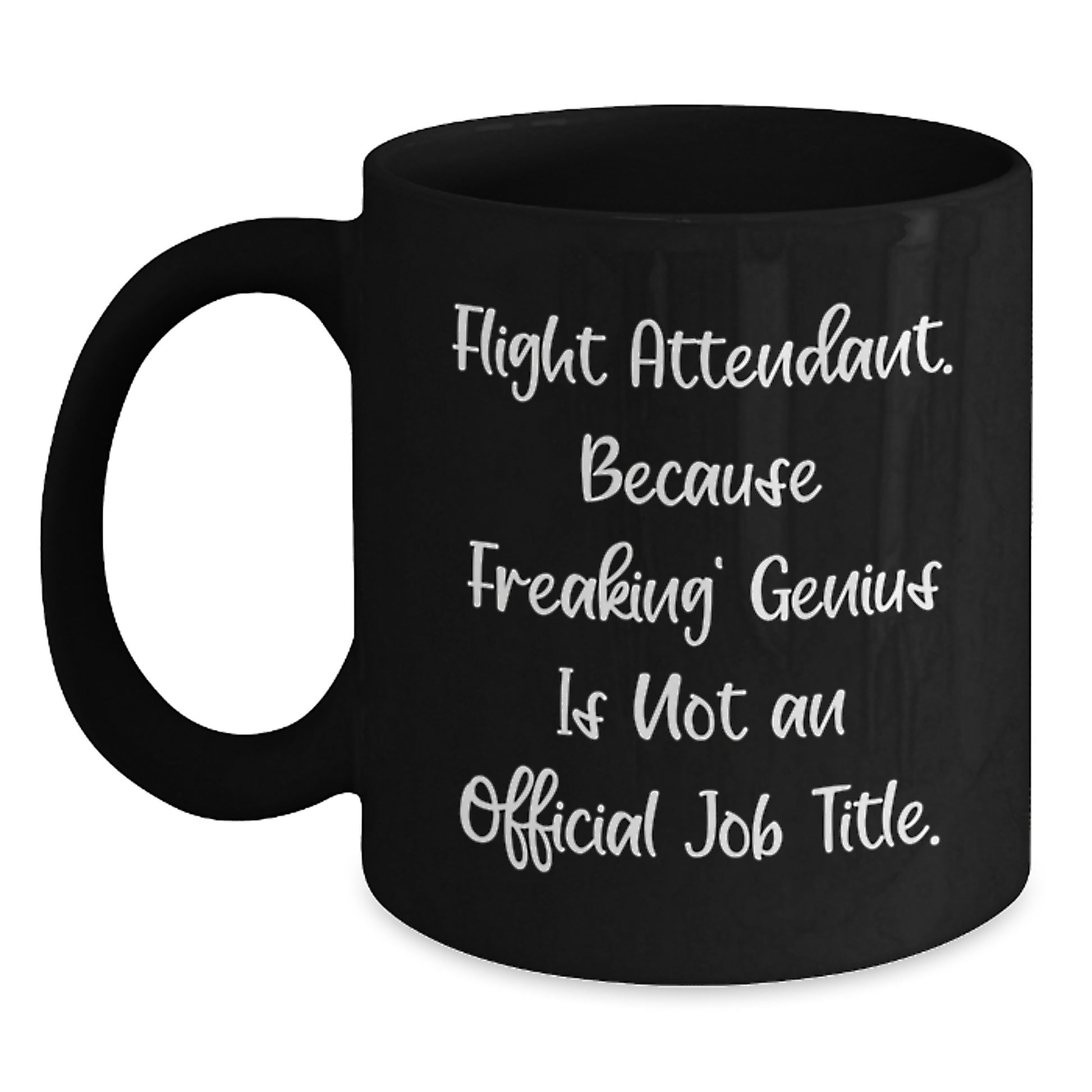 Funny Flight Attendant Gifts, Inspirational Unique Black Coffee Mug, Graduation Unique Gifts from Friends for Flight Attendant - Main