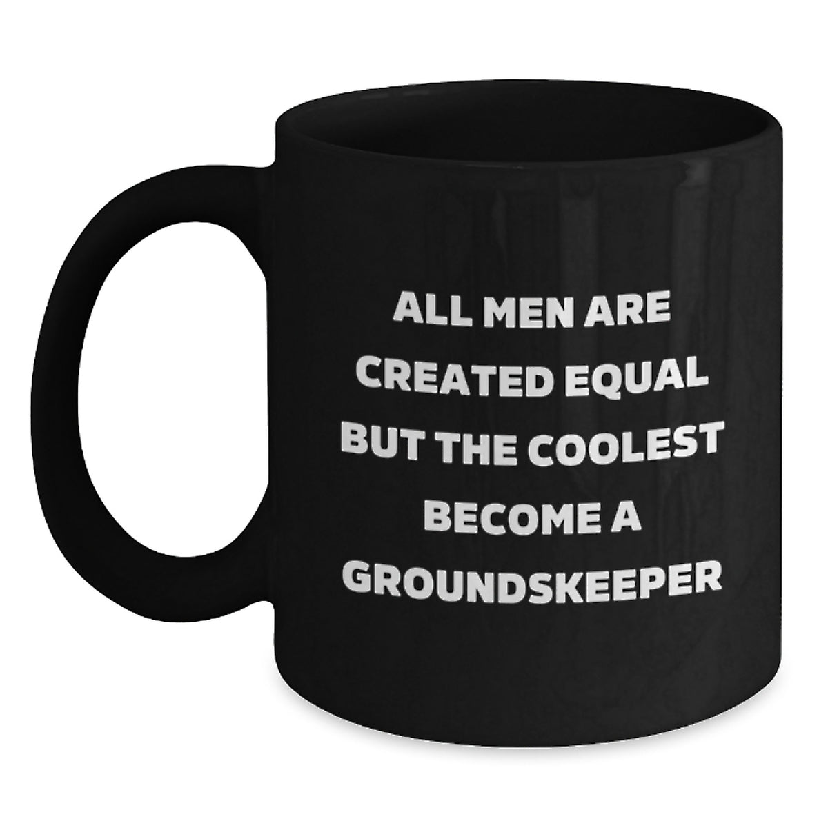 Funny groundskeeper Gifts from Men - Black Coffee Mug for groundskeeper Lover on Mother's Day Unique Gifts - Main