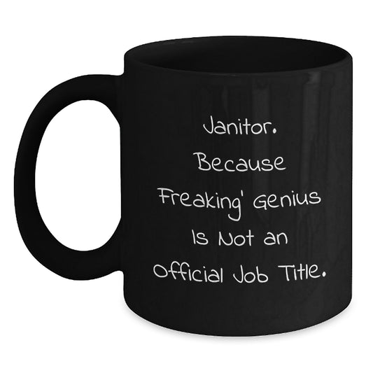 Funny Janitor Gifts for Men from Family - Black Coffee Mug, Janitor Because Freaking genius Is Not Official Job Title - Main
