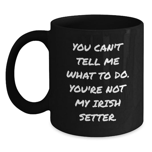 Funny Irish Setter Dog Gifts for Men, Women, Friends, or Family - Unique Black Coffee Mug, Birthday Unique Gifts from a Friend or Family Member - Main