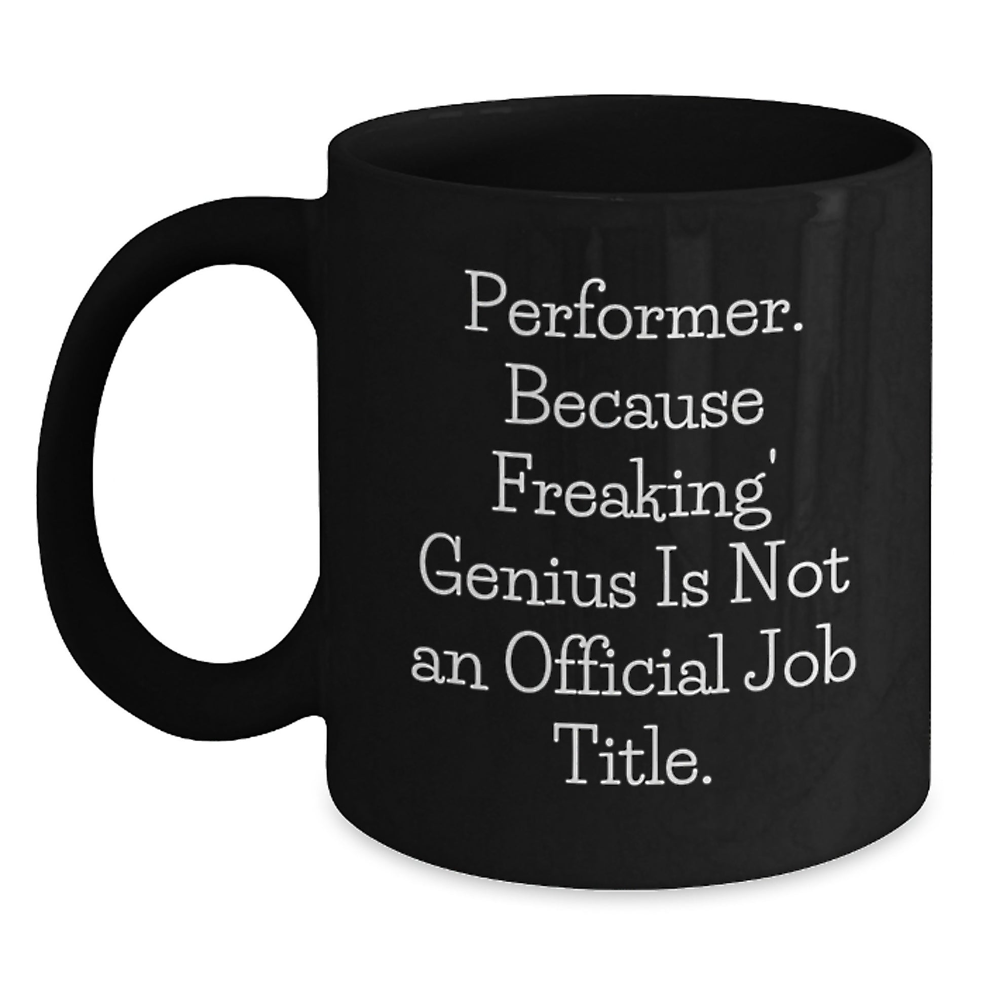 Performer Keepsake Black Coffee Mug for Him Birthday Gift - Main