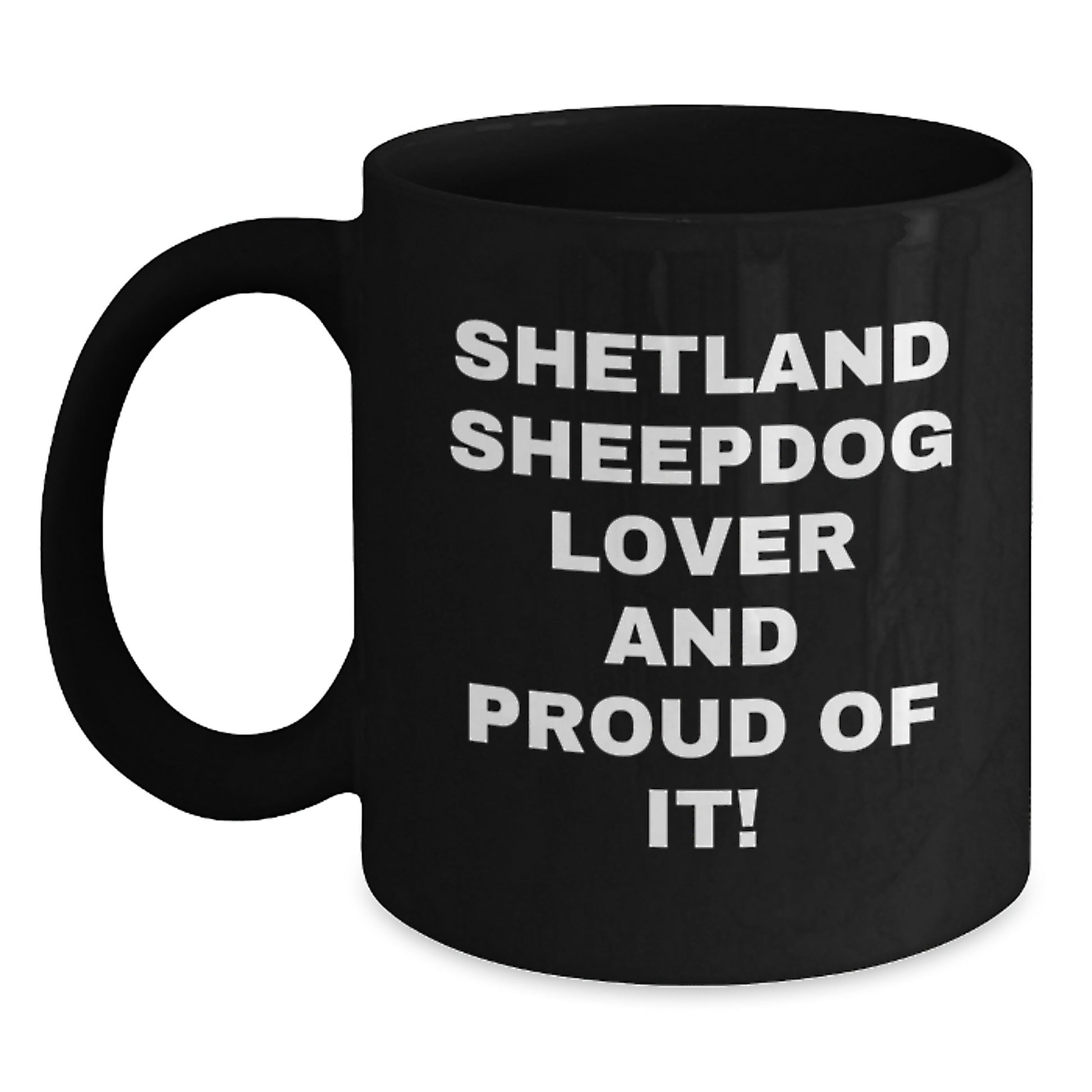 Shetland Sheepdog Lover Gifts from Men to Women Friends, Funny Black Coffee Mug for Valentine's Unique Shetland Sheepdog Enthusiasts Shetland Sheepdog Owners - Main